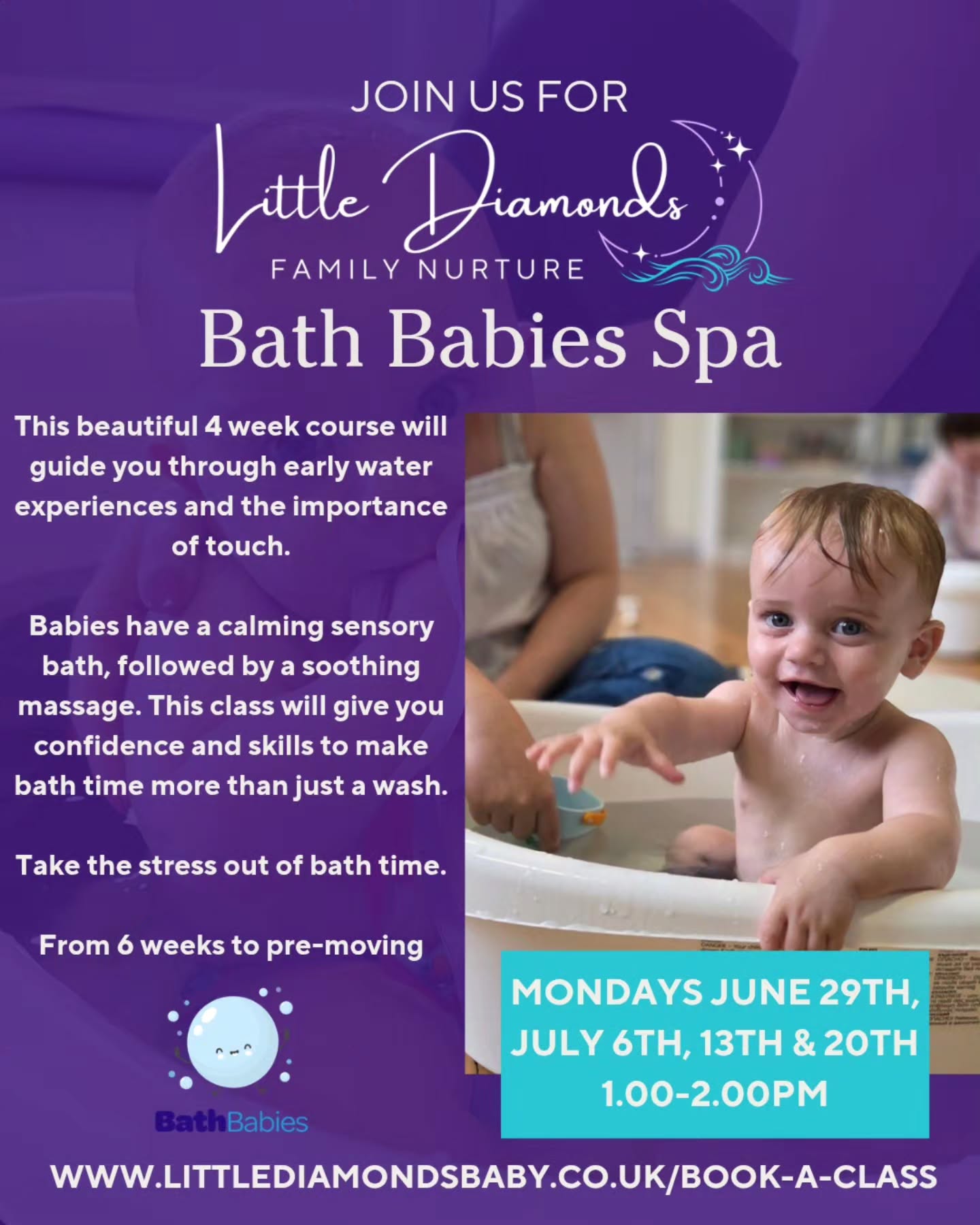 🫧 Join Us For Bath Babies Spa 🫧
Treat your babies to a sensory bath followed by a massage; this is a beautiful opportunity to slow down and really tune it to the babies' reactions and responses.
Over the four weeks we'll be looking at ways to create different gentle sensory experiences in the water, ways to hold and move them, and how to smoothly transition from the bath happily.
The baby massage will include a variety of strokes each week, including reflexology, soothing and settling, coping with tummy troubles and more.
Each week carries a theme and relaxation for parents as well, giving you time to slow down and explore the benefits of water and gengle touch.
For July this class is available as a 4 Week Block, or Drop In. If you have any questions, please get in touch ✨️
These spaces don't usually stick around long, so snap it up quick if you'd like to join;
📅 Mondays June 29th, July 6th, 13th and 20th
⏰️ 1-2pm
📍 Little Diamonds, Crispin Hall, Street BA16 0EZ
💻 Littlediamondsbaby.co.uk
📧 Julie.littlediamonds@gmail.com
#babyclasses #nearme #bathbabies #babyspa #babymassage