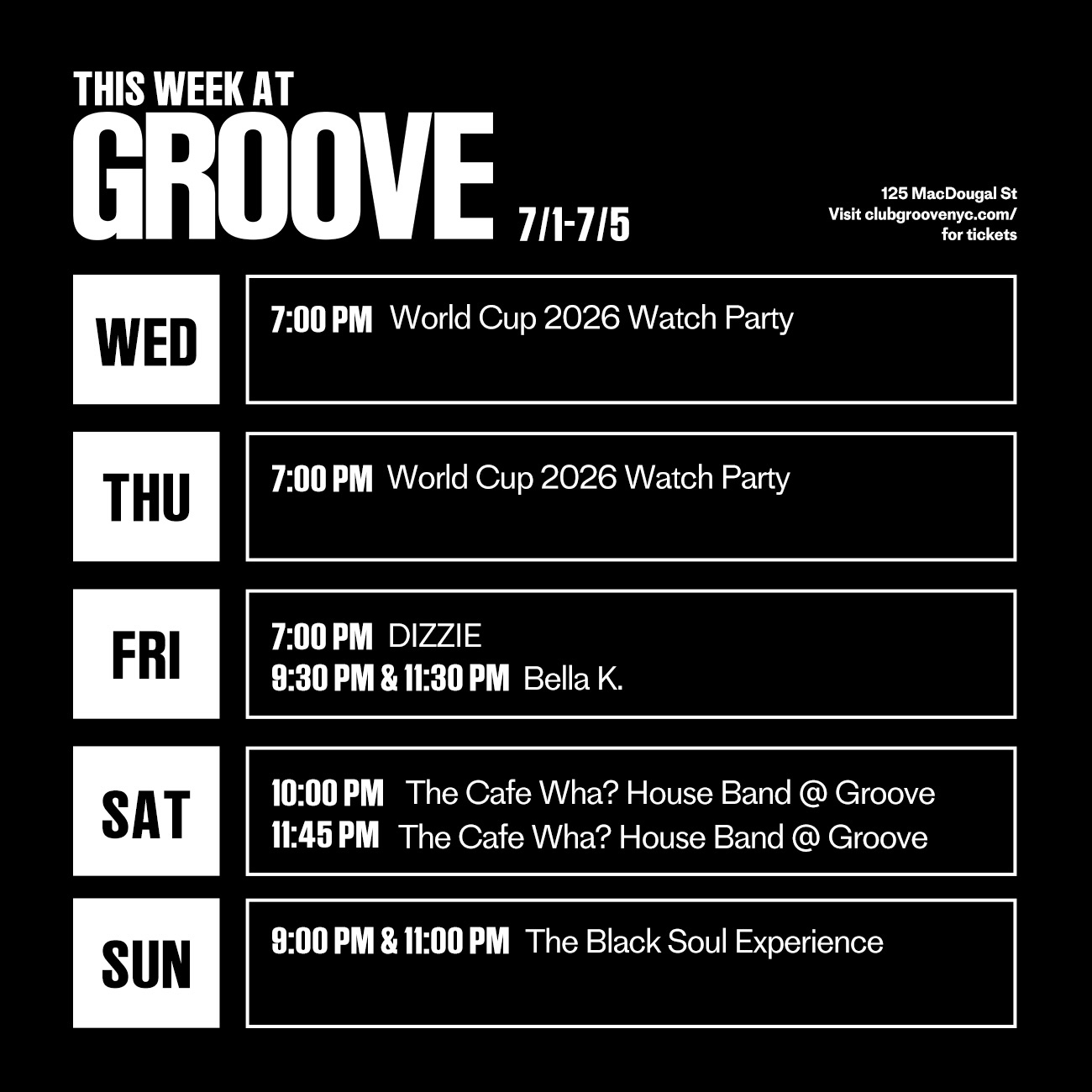 Jumpstart your July with DIZZIE, The Black Soul Experience, and more LIVE this week at Groove! 🏆🔥
⚽ 7/1: World Cup 2026 Watch Party
⚽ 7/2: World Cup 2026 Watch Party
7/3: @dizziethetrio // @bellakosal
7/4: The Cafe Wha? House Band LIVE @ Groove
7/5: The Black Soul Experience ft. @blacksoulboy
Grab your tickets now at the link in bio! 🎫
#GrooveNYC #LiveMusicNYC #ThingsToDoNYC