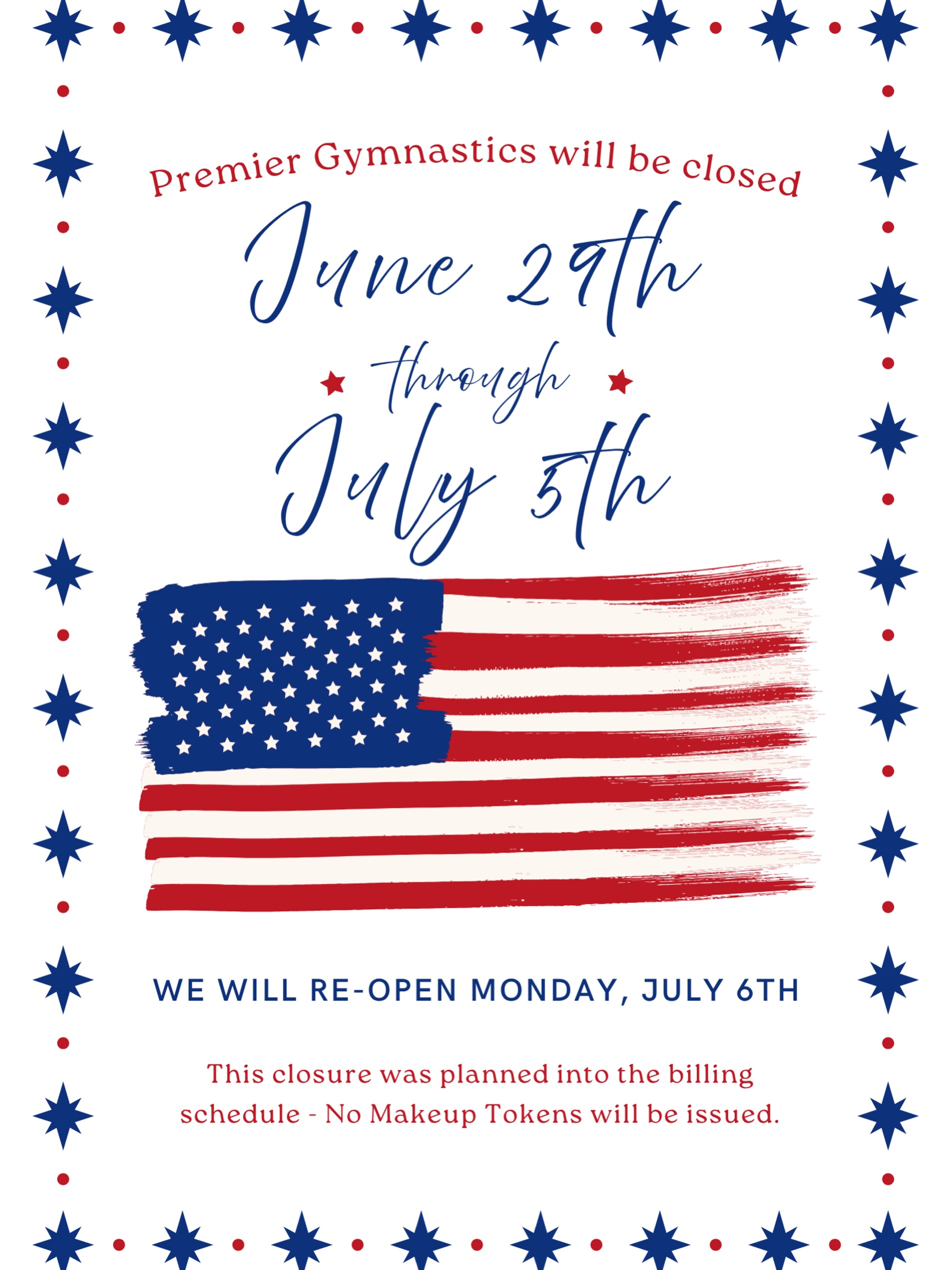 🇺🇸 Reminder! 🇺🇸
Premier Gymnastics will be closed June 29th through July 5th as we take a short summer break! ☀️❤️💙
✨ We will reopen on Monday, July 6th, and can’t wait to welcome everyone back to the gym!
This closure has already been factored into our billing schedule, so no makeup tokens will be issued.
We hope all of our Premier families have a safe, fun, and relaxing Independence Day week! ❤️🤍💙 We’ll see you back in the gym soon!