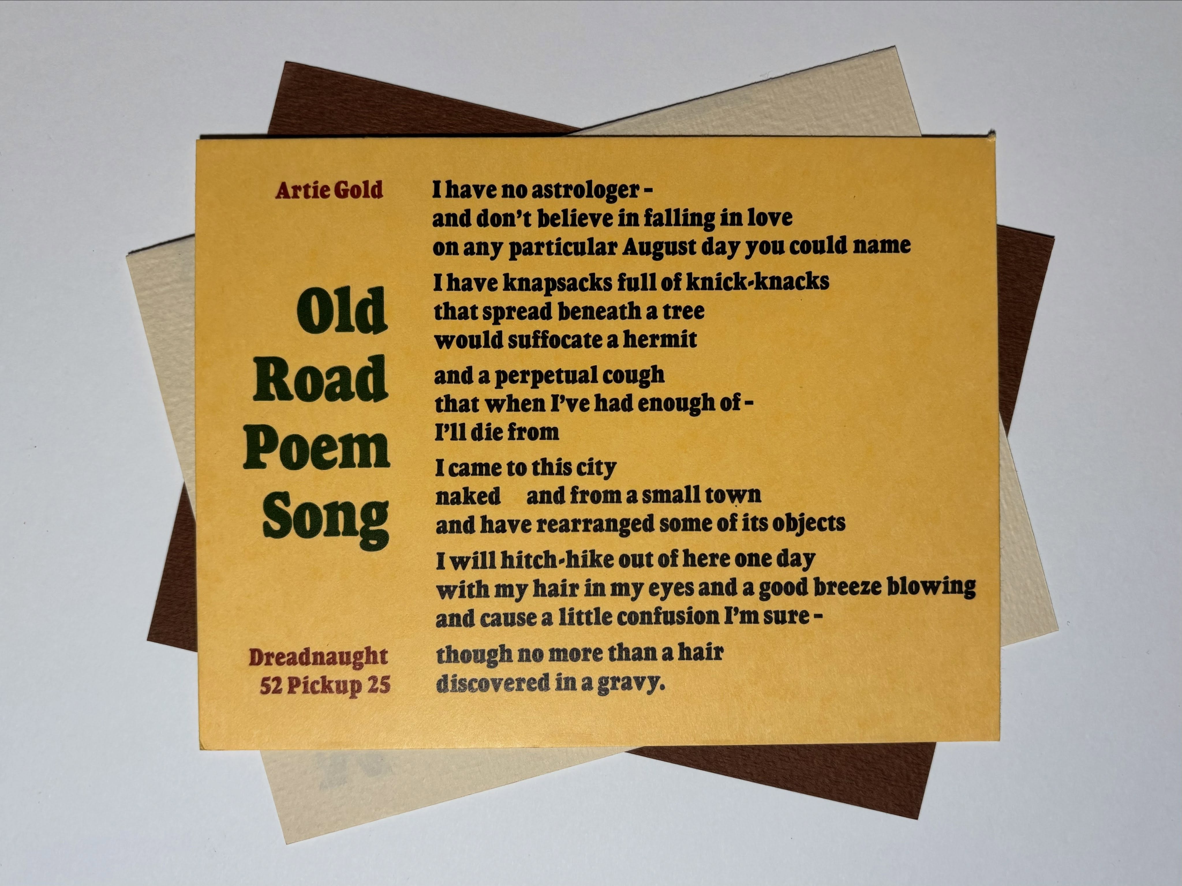 One of the more simple designs in the 52 Pickup collection, but still very visually intriguing, Old Road Poem Song by Artie Gold speaks of a feeling that may be familiar to most. I enjoy how vintage the design of this broadside feels compared to more contemporary pieces we’ve shown, with the yellow Bristol and Goudy Heavyface Condensed type.
Check out the 52 Pickup 76 Monthly Mail Club at the link in bio!