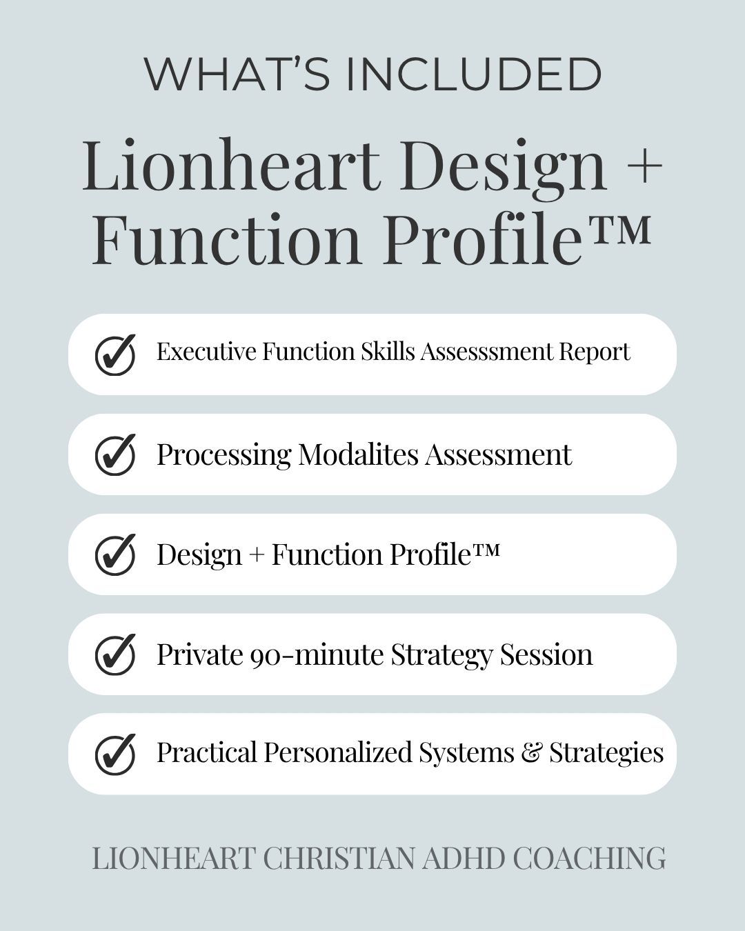 Most ADHD advice tells you what to do.
Very little helps you understand **why** certain strategies work for you while others don't.
The Lionheart Design + Function Profile™ was created to answer that question.
Instead of guessing, you'll gain a clearer understanding of how your mind naturally processes information, where executive functioning creates friction, and which systems are most likely to help you thrive.
Here's what's included:
✔ Executive Function Skills Assessment Report
✔ Processing Modalities Assessment
✔ Personalized Design + Function Profile™
✔ Private 90-minute Strategy Session
✔ Practical, personalized systems designed around the way God created you to function.
Understanding your design changes the way you approach work, school, home, relationships, and your faith.
If you're ready to stop guessing and start building a life that works with your design—not against it—I invite you to schedule a complimentary Design + Function Profile™ Consultation through the link in my bio.
Grace and peace,
D A W N S W A Y N E, CLC
Certified Christian Life Coach & ADHD Coach
Founder & Owner | Lionheart Christian ADHD Coaching
Christ-centered ADHD coaching for women and college students.
Connect with Lionheart
🌐 www.dawnswayne.com
LinkedIn | Instagram | Facebook
Explore coaching, schedule a Discovery Call!
Professional Memberships
International Christian Coaching Association (ICCA)
Children & Adults with Attention Deficit Disorder (CHADD)
ADHD Coaches Organization (ACO)
Attention Deficit Disorder Association (ADDA)
AI DISCLAMIER:
Developed by Dawn Swayne with the assistance of AI as a research and editorial tool. Every resource is prayerfully reviewed, clinically informed, and personally approved before publication.