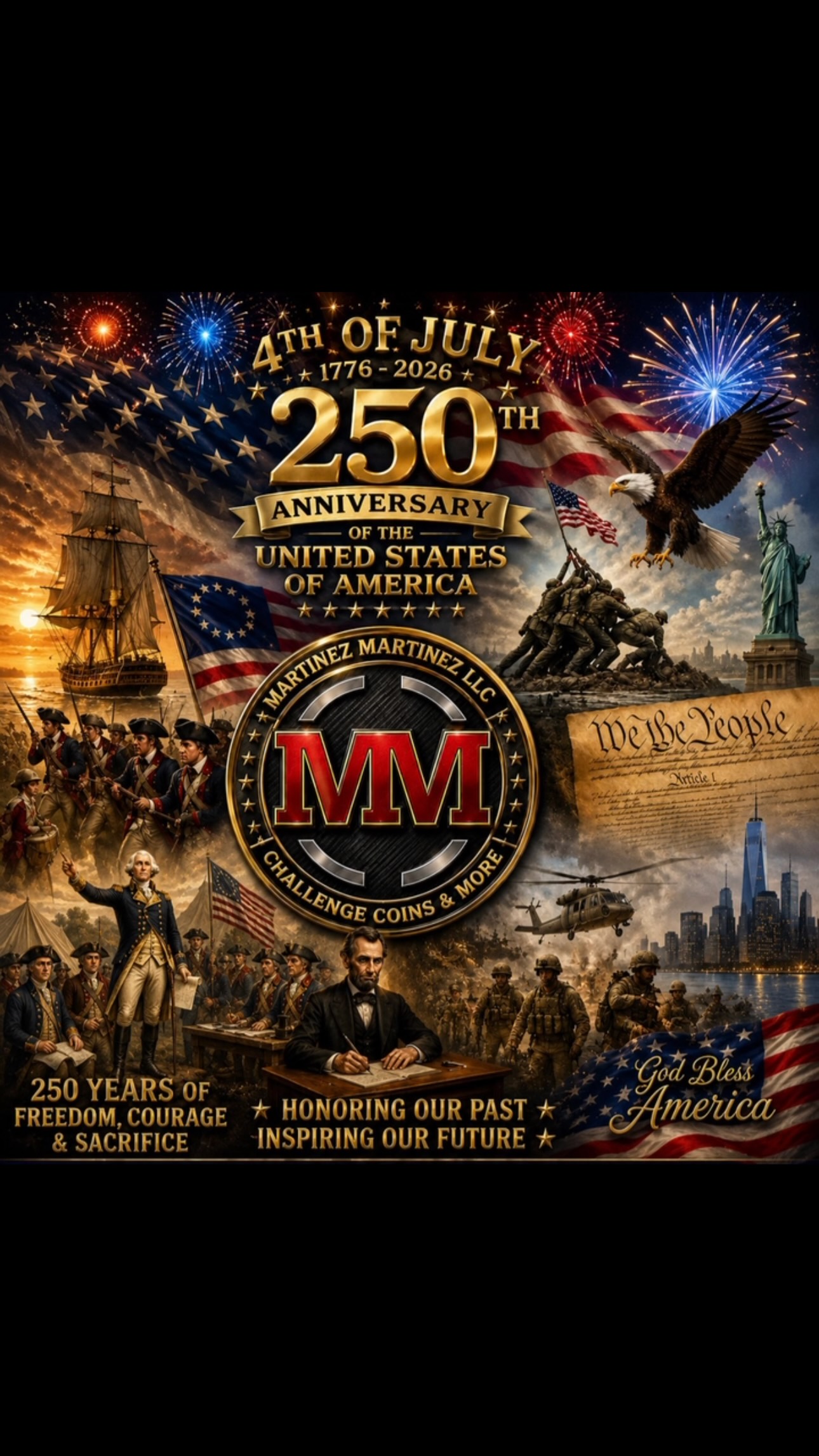 Happy 4th of July and congratulations to this great nation on it’s 250th Anniversary from Martinez Martinez LLC challenge coins