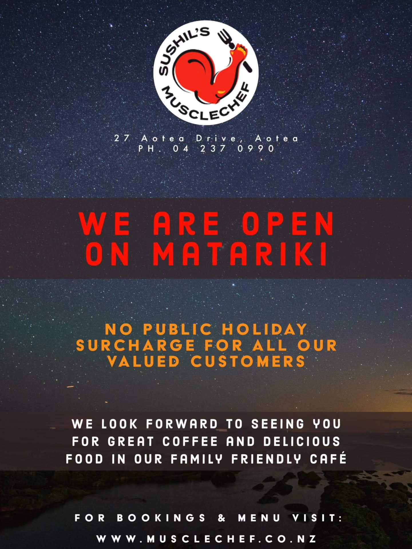 Kia ora lovely people, we are happy to let you know that our café will be open for trading on Matariki - Friday, 10 July from 9.30am to 3.30pm and from 5pm to 8.30pm. As always, there will be NO public holiday surcharge for our valued customers 💪🏽
During this time of reflection and transition to remember the past and prepare for the future, we would love to host your lovely hoa, whānau and our wonderful hapori to korero over great coffee, delicious kai and excellent service in our warm, family friendly restaurant in Aotea ❤️
Thank you to our lovely patrons, we have a few bookings already, so please visit www.musclechef.co.nz to make a reservation. Walk-ins are always welcome but subject to availability. We look forward to serving you! Ngā mihi nui 🙏🏽
Sushil's Musclechef Café
27 Aotea drive, Aotea, Porirua
www.musclechef.co.nz
IG @sushil_musclechef
FB @sushilsmusclechefcafe
Google: https://g.co/kgs/oiFPiFj
#porirua #matariki #lovelocal