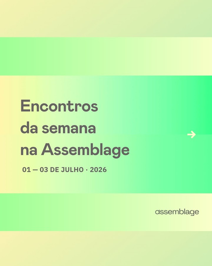 Deslize e confira a programação desta semana! Cursos, conversas e experiências para atravessar a semana junto com a Assemblage.
Participe! Link na bio.