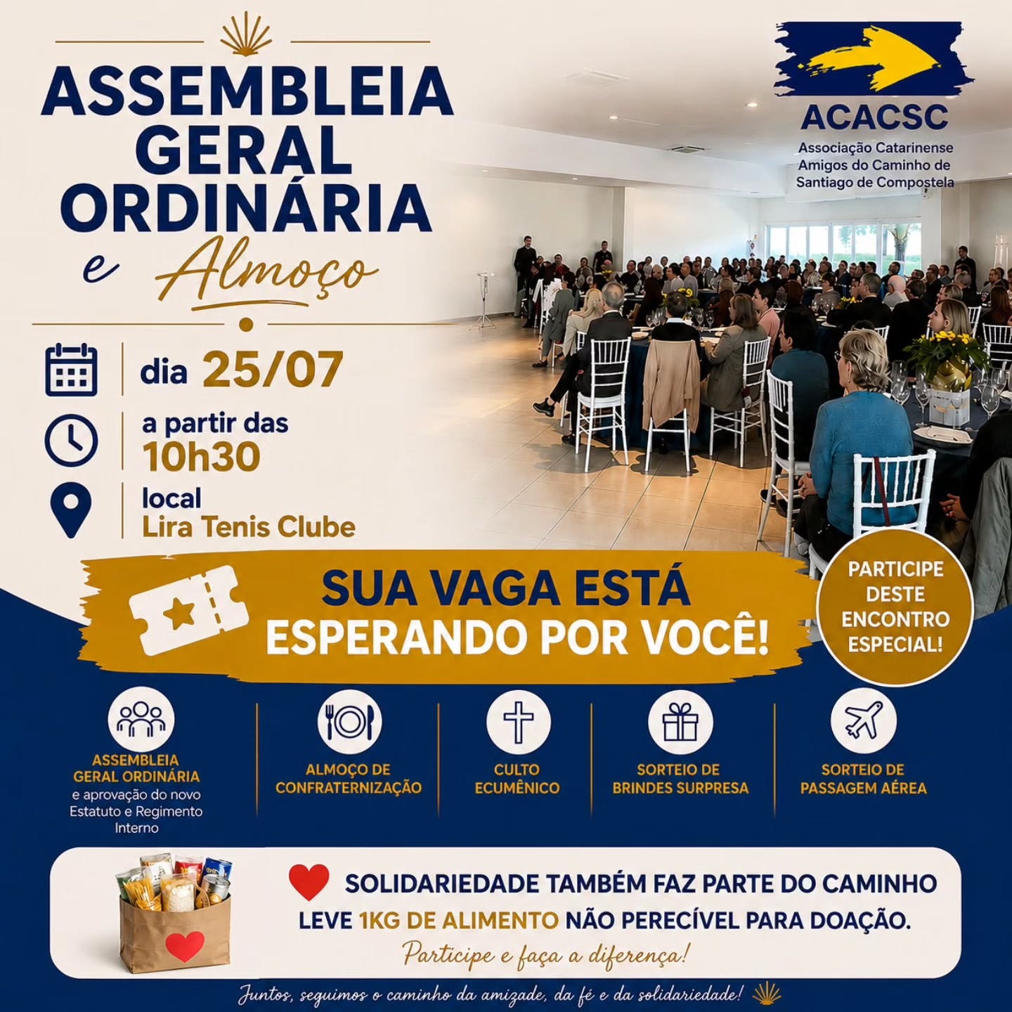 🤝 Um dia para reencontrar amigos, fortalecer nossa Associação e celebrar o espírito peregrino!
No dia 25 de julho, esperamos você para um encontro muito especial da Associação Catarinense Amigos do Caminho de Santiago de Compostela.
✨ Assembleia Geral Ordinária
📋 Aprovação do novo Estatuto e Regimento Interno
🙏 Culto Ecumênico
🍽️ Almoço de Confraternização
🎁 Sorteio de brindes surpresa
✈️ Sorteio de uma passagem aérea
❤️ E não se esqueça: leve 1 kg de alimento não perecível para doação. Juntos, também fazemos o Caminho através da solidariedade.
🎟️ As inscrições já estão abertas!
👉 Acesse o link disponível na BIO do nosso perfil e garanta sua participação.
Será uma alegria contar com sua presença para vivermos mais um capítulo da história da ACACSC, fortalecendo os laços de amizade, fé e espírito peregrino.
Esperamos por você!