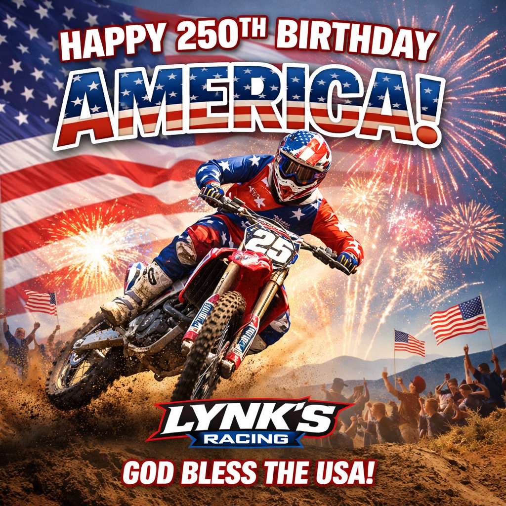 ❤️🤍💙 Happy 250th Birthday, America! ❤️🤍💙
Today we celebrate freedom, family, and the generations who make this country great — from the kids learning to ride to the parents cheering them on.
At Lynk’s Racing, we’re proud to share the track with families who live the American dream every day — working hard, chasing goals, and supporting one another.
🏁 God Bless the USA — from our racing family to yours!
#LynksRacing #FamilyFirst #ProudToBeAmerican #MotocrossLife #250YearsStrong 🇺🇸
