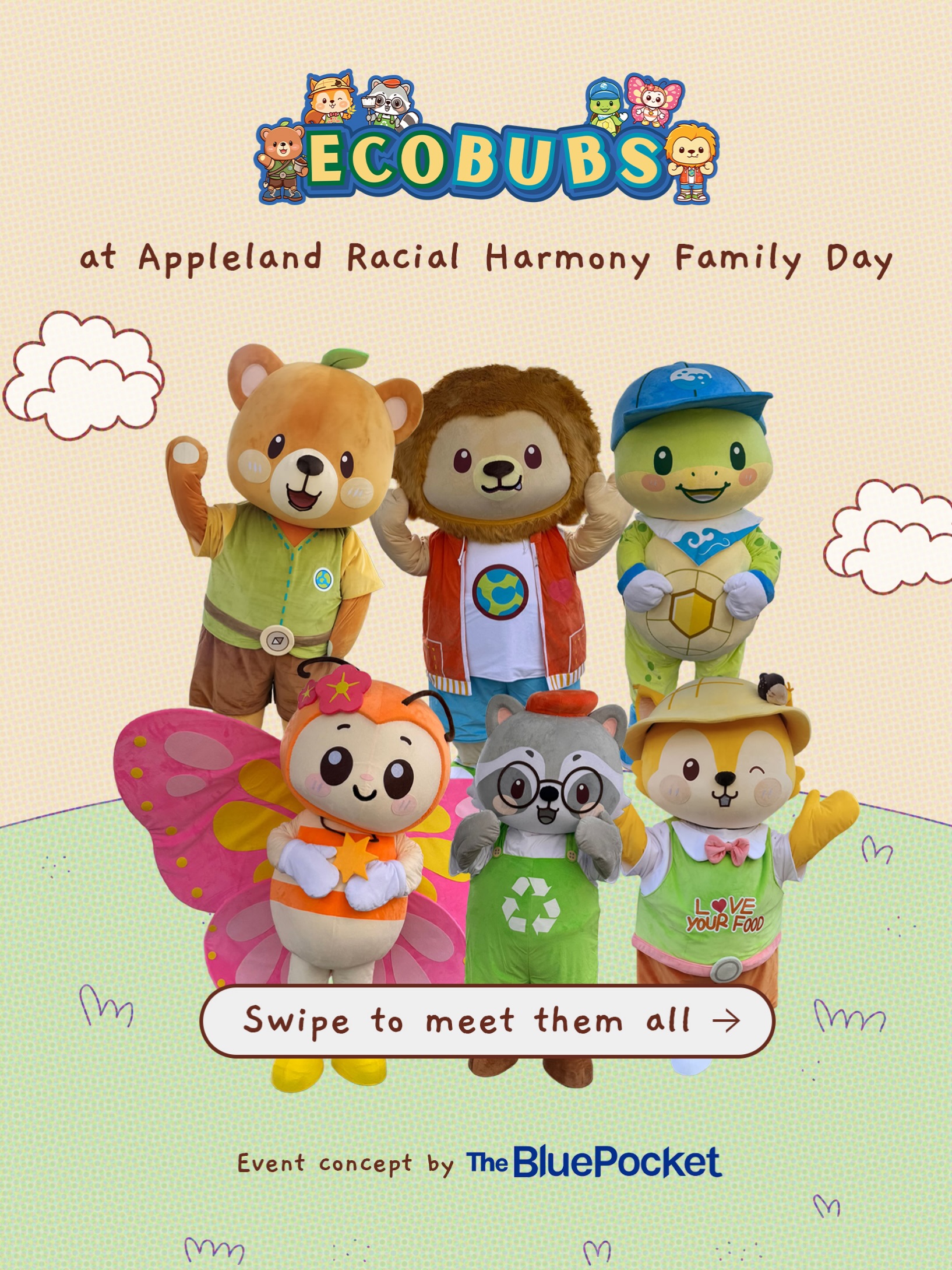 𝗠𝗲𝗲𝘁 𝘁𝗵𝗲 𝗘𝗰𝗼𝗯𝘂𝗯𝘀 𝗮𝘁 𝗔𝗽𝗽𝗹𝗲𝗹𝗮𝗻𝗱 𝗙𝗮𝗺𝗶𝗹𝘆 𝗗𝗮𝘆! 🌿
Join us at Appleland Racial Harmony Family Day this Saturday for a special storytelling and meet-and-greet session with the adorable Ecobubs mascots.
Come say hello, take photos, and enjoy a meaningful morning of stories, games, crafts, performances, and family bonding.
A special event concept by The Blue Pocket. @thebluepocket
📅 Saturday, 4 July
⏰ 10:00am – 1:00pm
📍 Appleland Playhouse
Parents, ex-students, and families are warmly invited to join us!