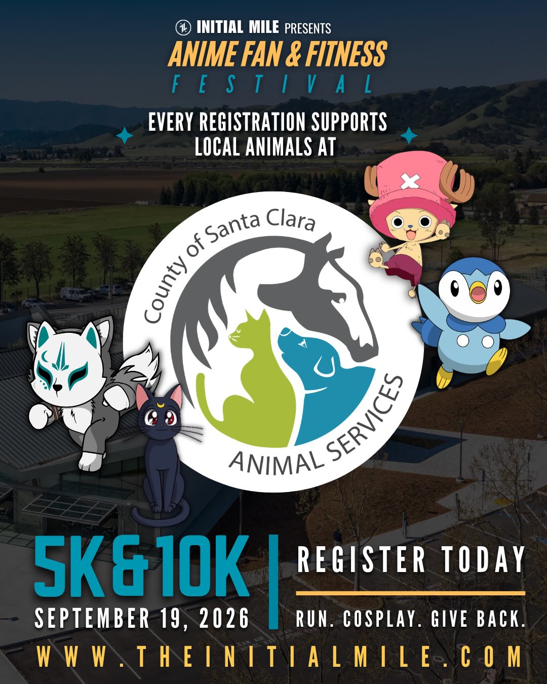 Unleash your inner warrior at our Second Annual Anime Fan & Fitness Festival 5K & 10K Run! Whether you’re chasing a personal record, walking with friends, bringing your furry hero along, or looking for a fun race experience with like minded fans, this event is for you.
Finisher Perks - Receive finisher wooden medals and official chip timing.
Giving Back - We’re proud to partner with the @sccanimalservices , with portions of every registration benefiting the animals in their care.
Adoption Opportunities - Meet the County of Santa Clara Animal Services team and learn about pet adoption opportunities during the event.
Pet-friendly – Bring your furry hero along for the adventure.
Anime Fandom – Cosplay is encouraged (but not required).
FREE Kids Ninja Dash - Kids ages 2-9 can participate in our Little Ninja Dash and experience the excitement of race day with you!
📅 September 19, 2026
📍 Christmas Hill Park • Gilroy, CA
🕛 Races begin at 9:00 a.m.
Register today and be part of the adventure where fitness, anime and community come together. No matter your warrior level, there’s a place for you at our starting line. #animefanandfitnessfestival #initialmile #5krun #10krun #bayareaevents