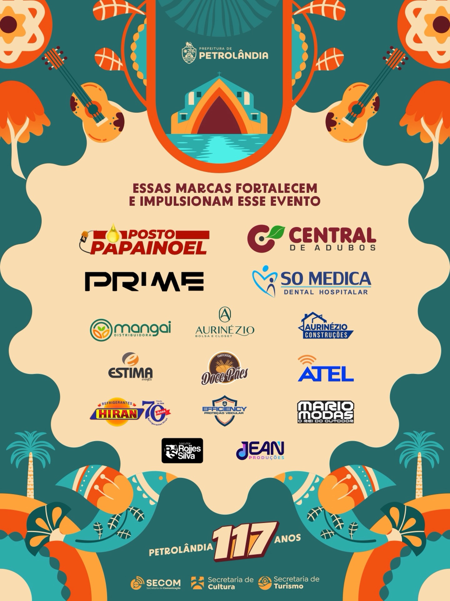 Celebrar Petrolândia é também reconhecer quem acredita na força da nossa cidade.
Nosso agradecimento às empresas parceiras que apoiam os 117 anos de Petrolândia e ajudam a fazer desta festa um grande sucesso.