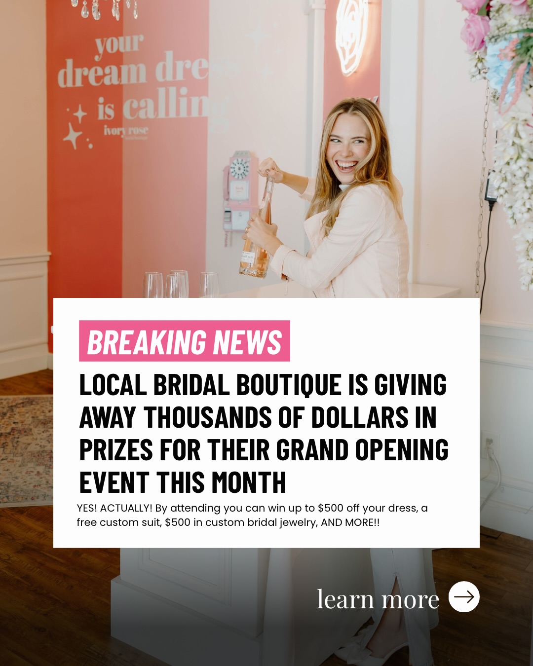 After months of construction, dreaming, and creating, it’s officially time to celebrate the new, BIGGER, better Ivory Rose.
Whether you’re an Ivory Rose bride, a future bride, a wedding vendor, or just love supporting local businesses, we’d love to celebrate this exciting milestone with you.
Join us for an evening of cocktails, sweet treats, shopping, and plenty of surprises, including:
✨ Permanent Jewelry & Charm Bar by Weld & Arrow
🍬 Candy Cart by Joyful Grazing
🎁 THOUSANDS of dollars in giveaways
🥂 Complimentary Cocktails, Mocktails, and Wine from Green Bay Bartender
🤍 Local vendors and pop-ups
GIVEAWAYS YOU WON’T WANT TO MISS
We’re giving away thousands of dollars in prizes, including:
🎉 $500 OFF your wedding dress at Ivory Rose Bridal Boutique
🤍 FREE Wedding Gown Preservation
✨ $500 Custom Bridal Jewelry Experience from Weld & Arrow
🤵 A FREE Custom Suit from Suited
🧖 A Complimentary Facial Service + Luxury Skincare Gift Basket from 715 Beautify
💇♀️ A Complimentary Hair Treatment + Blowout + Hair Care Basket from Anna Rose Beauty
📚 Bridal Bookish Gift Basket from The Flora Shelves/Wed & Willow
📸 A FREE Mini Session with Katie Kilsdonk Photography
And we’re just getting started... We’ll be announcing even more vendors, giveaways, and surprises leading up to the event.
Thursday, July 23
5:00–7:00 PM
Ivory Rose Bridal Boutique
Grab your bestie, your mom, your fiancé, or just yourself, and come celebrate with us! We can’t wait to show you everything we’ve been working on.
Trust us, you do NOT want to miss this!