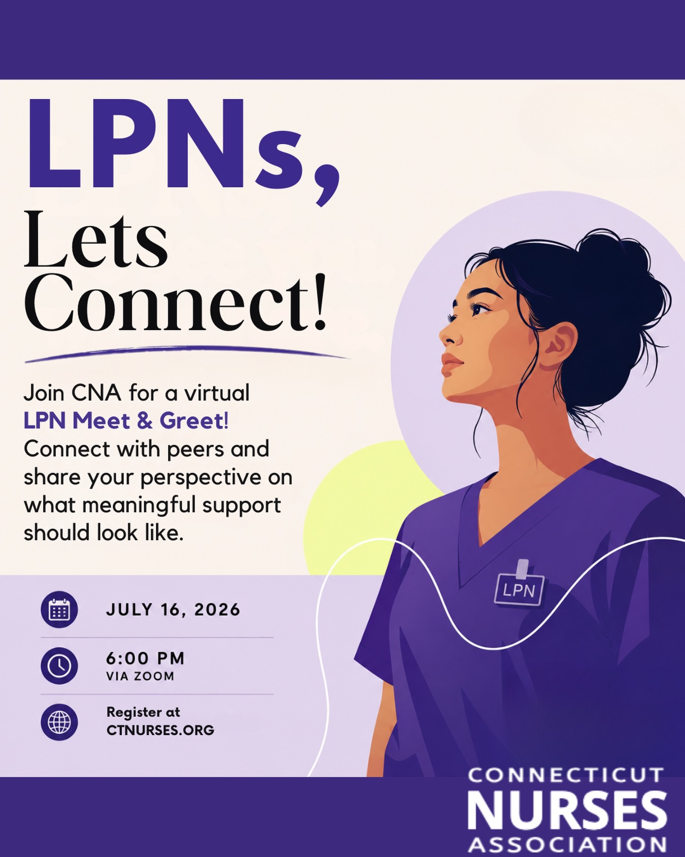 History was made and LPNs belong in it!!
@americannursesofficial has voted to welcome LPNs into membership, marking an important step forward for nursing representation and belonging.
And here in Connecticut, the CT Nurses Association has already been building that future.
For the past year, CNA has welcomed LPN members because we believe LPN voices matter in the future of nursing, advocacy, workforce solutions, and professional community.
While ANA works through the details of LPN membership, CNA wants to connect with you now.
Join us:
LPN Virtual Meet & Greet
📅 July 16, 2026
🕕 6:00 PM
💻 Via Zoom
Learn more: CTNurses.org
#LPN #LicensedPracticalNurse #ConnecticutNurses #CTNurses #NursingAdvocacy NursesBelongHere NursingLeadership NursingCommunity NurseAdvocacy