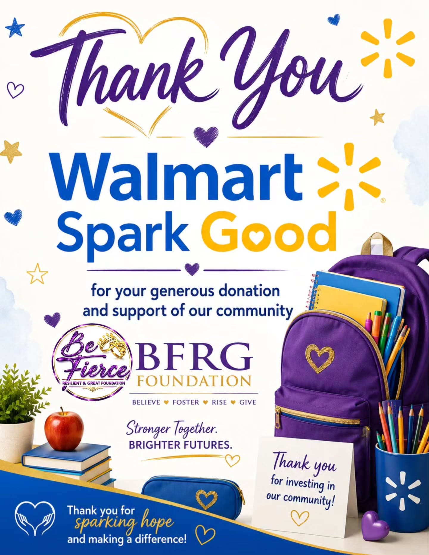 Thank you, Walmart Spark Good (6561) for your generous donation and support of BFRG Foundation.
Your contribution helps us continue serving youth and families in our community by providing resources, support, and opportunities that make a real difference.
We are grateful for partners who believe in giving back, supporting local families, and helping create brighter futures for our youth.
Thank you for sparking hope and investing in our community.
#WalmartSparkGood #BFRGFoundation #CommunitySupport #SupportOurYouth #GivingBack