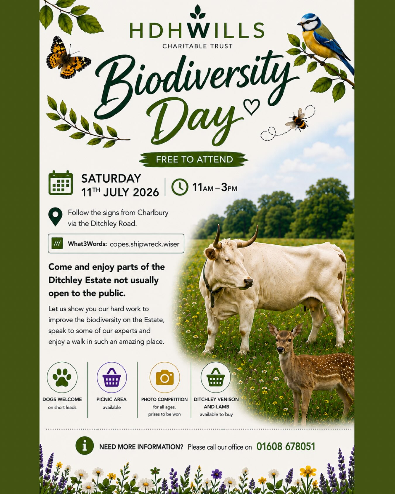 Discover the beauty of Ditchley Estate this Saturday, 11th July! 🌿
Step beyond the gates and explore areas of the estate that are not normally open to the public. Meet members of the Ditchley team, enjoy scenic walks through stunning parkland, and experience the beauty and biodiversity of this special landscape.
🐶 Dogs welcome (please keep them on leads)
🧺 Bring a picnic and make a day of it
📸 Enter the Photo Competition – prizes for all ages!
⏰Open 11am - 3pm
For more information, visit the link in our bio or call the Ditchley team on 01608 678051.
#OpenDay #Oxfordshire #BritishCountryside #FamilyDayOut #ExploreNature