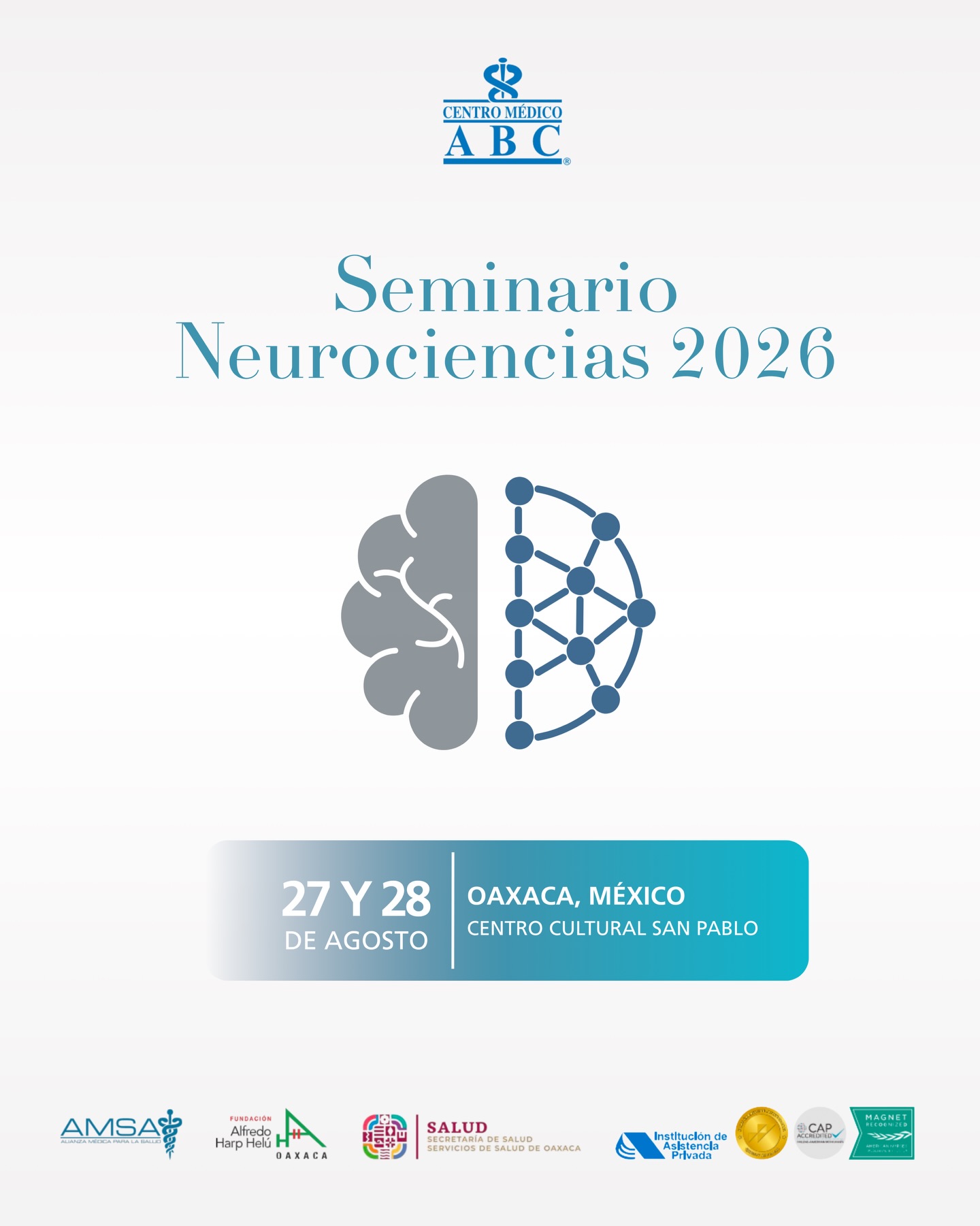 Inscríbete a través del link en bio.
AMSA y Centro Médico ABC presentan el Seminario Neurociencias 2026, un espacio de actualización académica dirigido a profesionales de la salud interesados en fortalecer sus conocimientos en neurociencias.
Durante dos días, especialistas compartirán su experiencia y perspectivas sobre temas clave para la práctica clínica, promoviendo el intercambio académico y el aprendizaje colaborativo.
📍 Oaxaca, México
🗓️ 27 y 28 de agosto de 2026