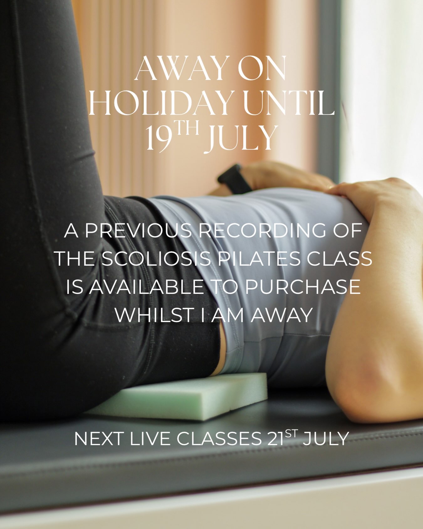 Will be fully switching off and lying down somewhere in the sun ☀️
I will be back and respond to all emails/enquiries after 19th July 📆
Links in the bio for:
All session bookings
The Scoliosis Pilates Class recording
Finding out more 🔗
Until then 😴🌴