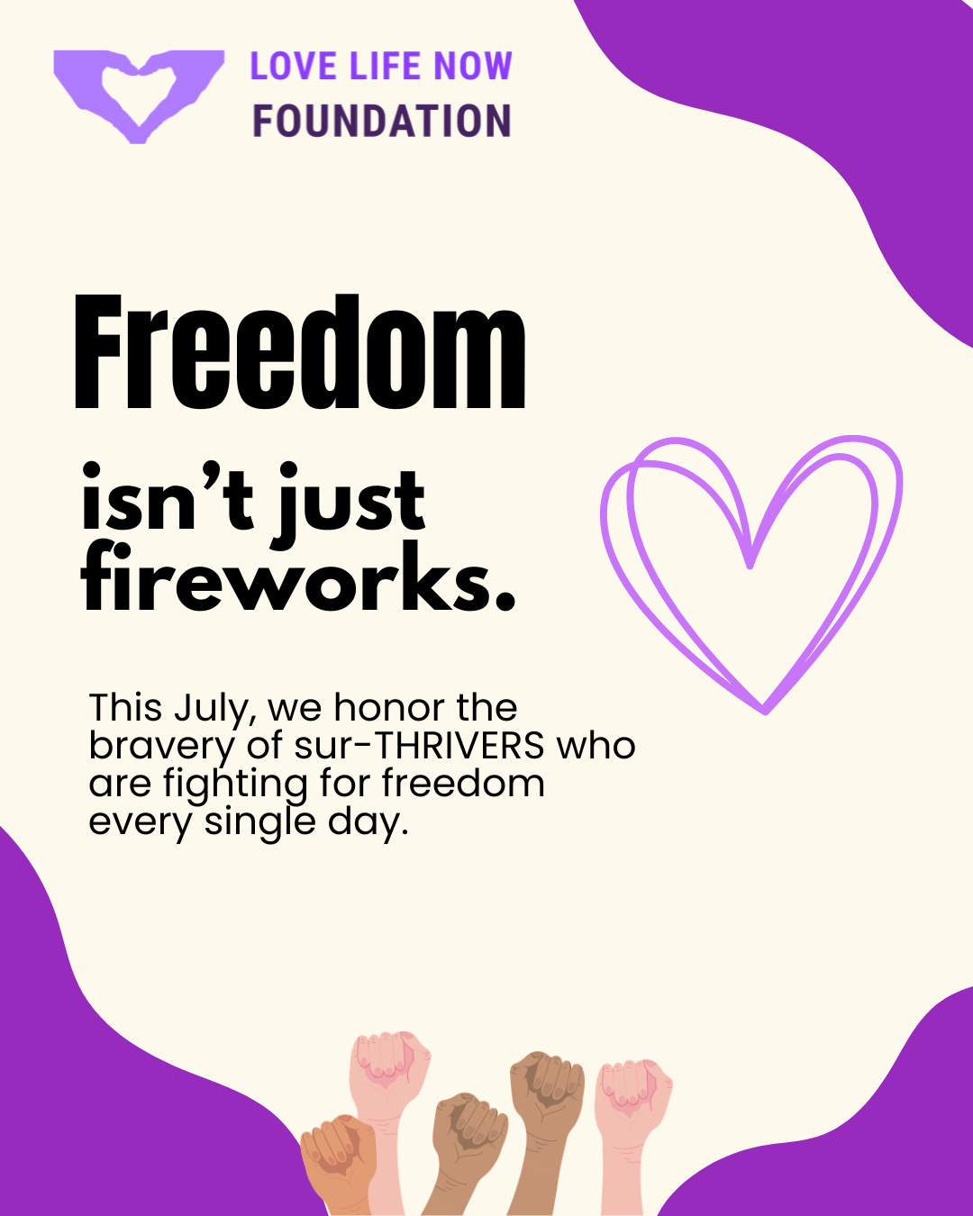 This past weekend, conversations about freedom were everywhere.
But for someone living in an abusive relationship, freedom can mean something entirely different.
✨️Freedom is sleeping through the night without fear.
✨️Freedom is opening your own bank account.
✨️Freedom is laughing without asking permission.
✨️Freedom is knowing your children are safe.
✨️Freedom is beginning to heal.
For many sur-THRIVERS, these aren't simple moments—they're milestones!
At Love Life Now Foundation, we believe everyone deserves to experience safety, dignity, and hope. Every day, we work alongside sur-THRIVERS by providing emergency financial assistance, resources, and support when they need it most. 💜
As we celebrate this season of independence, let's also remember those who are still working toward a future free from abuse.
💜 If this message resonates with you, share this post to help raise awareness.
If you or someone you know needs support, resources are available. You are not alone.
📧 info@lovelifenow.org
📞 888-LLN-9876
🌐 lovelifenow.org/resources
#LoveLifeNowFoundation #LLN #FreedomToHeal #HealthyRelationships #FreedomLooksLikeSafety