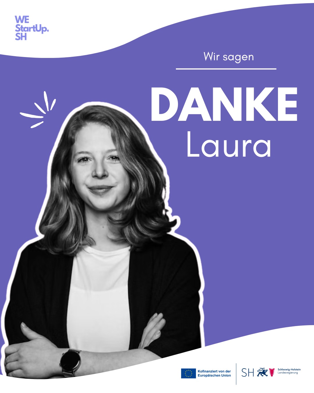 Manchmal heißt es leider auch Abschied nehmen 🤍
Unsere liebe Kollegin Laura verlässt WEstartupSH und wir möchten die Gelegenheit nutzen, Danke zu sagen.
Seit September 2025 hat Laura unser Team unterstützt und war bereits 2023 Teil von WEstartupSH. Mit ihrer zuverlässigen Art und ihrem Blick fürs Detail war sie eine große Bereicherung für unser Team. Auf Laura war einfach immer Verlass und genau das werden wir sehr vermissen 🧡🩷
Zum Abschied hat Laura ein paar persönliche Worte über ihre Zeit bei WEstartupSH mit uns geteilt:
✨ Laura: „Meine Zeit bei WEstartupSH ist leider vorbei ⛵
Gleich zweimal durfte ich Teil dieses Projekts sein: zunächst für einige Monate im Jahr 2023 und nun noch einmal für knapp ein Jahr. Dazwischen führte mich mein Weg in das Schwesterprojekt WINnovation, in dem die Förderung von Frauen in Gesellschaft, Wirtschaft und Wissenschaft im Mittelpunkt stand.
Beide Projekte haben mir immer wieder gezeigt, wie wichtig es ist, für Gleichberechtigung einzustehen und den starken Frauen und FLINTA*-Personen eine Bühne zu geben, die sich trotz bestehender Ungleichheiten mutig hinstellen, ihre Ideen verfolgen und etwas bewegen wollen.
Denn auch heute sind die Voraussetzungen nicht für alle gleich. Gerade für Frauen ist der Weg in die Gründung statistisch noch immer mit zusätzlichen Hürden verbunden. Umso mehr freue ich mich, dass ich Teil eines Projekts sein durfte, das genau hier ansetzt, Räume schafft, Menschen zusammenbringt und Frauen auf ihrem Weg unterstützt.
Und ich durfte dabei selbst unglaublich viele tolle Frauen kennenlernen, die auch mich in den vergangenen Jahren immer wieder ein Stück begleitet und inspiriert haben. Ein Geben und Nehmen, für das ich sehr dankbar bin. 🍀
Vielen Dank für all die Begegnungen, für das Teilen eurer Reisen, eurer Ideen, Erfolge und Herausforderungen – und vor allem für euer Vertrauen. Ich gehe ganz beglückt aus diesem Projekt heraus und freue mich schon jetzt auf viele weitere Momente des Wiedersehens 💜 Danke, WEstartupSH! 🚀“
Liebe Laura, danke für deinen Einsatz, deine Verlässlichkeit und die vielen kleinen und großen Dinge, mit denen du unser Team bereichert hast 💐
Dein WEstartupSH-Team 🤍
