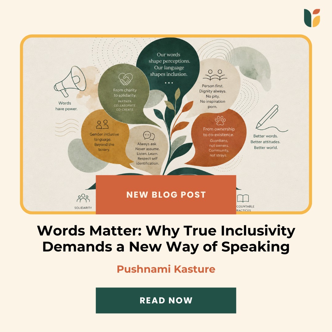 The words we choose do more than communicate. They shape how we see people, animals, and the world around us.
From moving beyond the "saviour" narrative to rethinking how we speak about disability, community animals, and gender, inclusive language is not just about being politically correct. It's about respect, dignity, and shared power.
When our words change, our actions often follow.
In the latest blog, @_pushnami_ explores why thoughtful communication is essential for building a more inclusive society, and shares practical ways we can all be more intentional in the language we use every day.
Read the full blog - https://www.upadhyayafoundation.org/post/words-matter-why-true-inclusivity-demands-a-new-way-of-speaking
What is one word or phrase you've consciously stopped using, and what do you say instead? We'd love to hear your thoughts in the comments.
#InclusiveCommunication #DisabilityInclusion #AnimalWelfare #NonprofitCommunications #UpadhyayaFoundation
