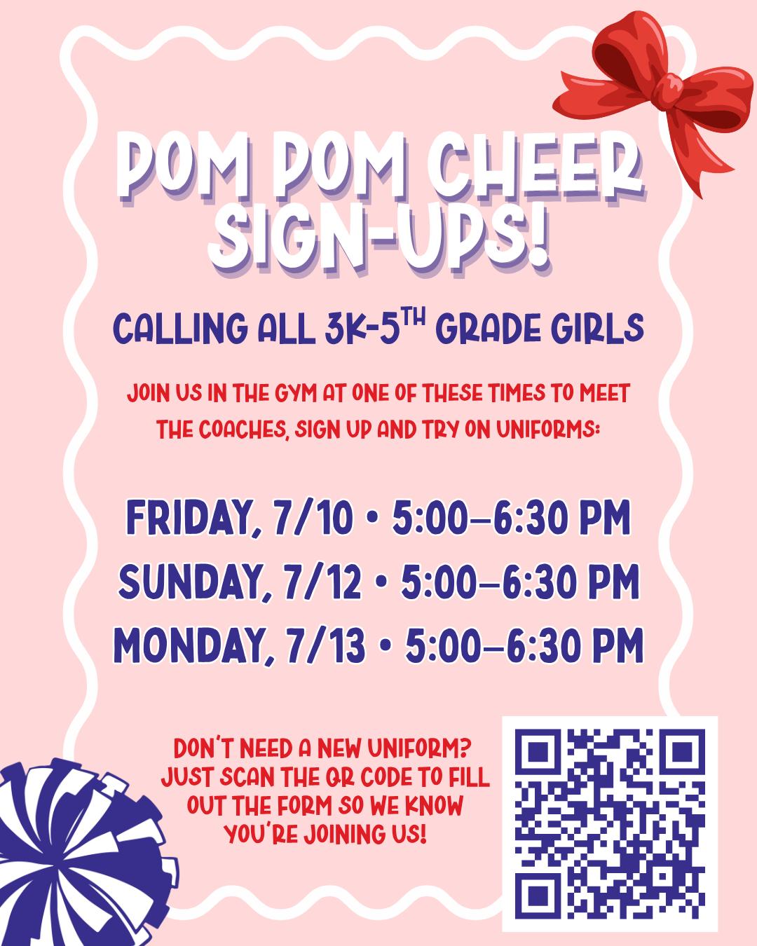🎀✨ CALLING ALL 3K-5th GRADE GIRLS✨🎀
It's time to grab your poms and join the squad! Our Pom Pom Cheer team performs during halftime at every varsity home game, and we'd love to have your daughter shining under those Friday night lights! 🏈💫
Come meet the coaches, sign up, and try on uniforms in the gym:
Friday, 7/10 • 5:00–6:30 PM
Sunday, 7/12 • 5:00–6:30 PM
Monday, 7/13 • 5:00–6:30 PM
Already have a uniform? No problem! Just scan the QR code to let us know you're joining the fun!