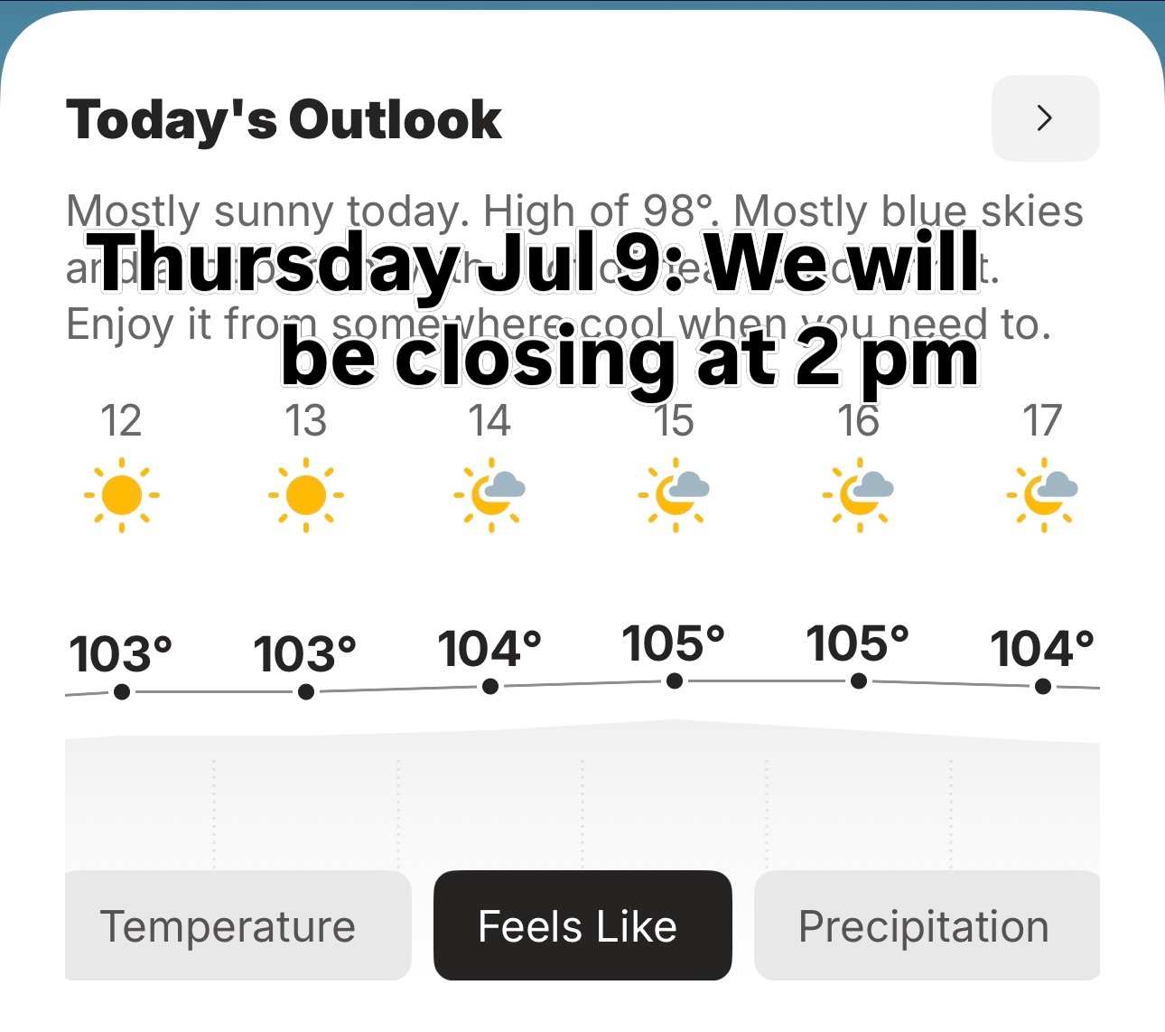 Will be closing at 2 PM today… Most likely 2 PM tomorrow as well.