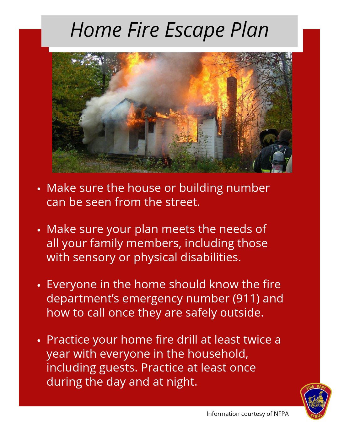 Do you and your family have a home fire escape plan? Review the graphics to learn how you can prep your home and practice a drill.
Taking just a few minutes to map out your exits and pick an outside meeting place can save lives!
#AtholFire #EscapePlan