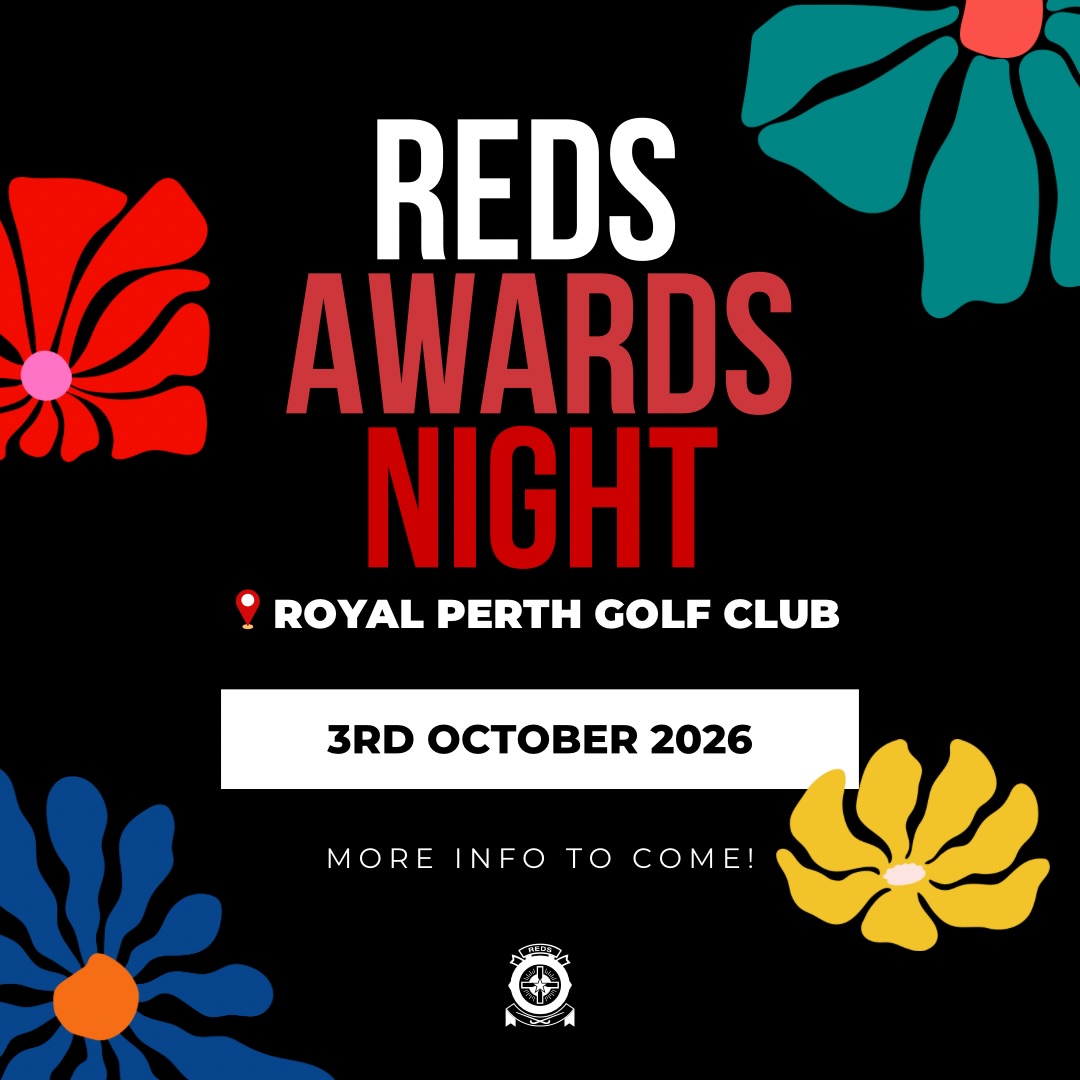 🚨 DATE CHANGE – SAVE THE DATE! 🚨
The biggest night on the Reds calendar has a new date! ❤️🖤
📅 Saturday, 3 October 2026
📍 Royal Perth Golf Club
Please note the date has changed from Saturday, 10 October to Saturday, 3 October 2026.
Join us as we celebrate the 2026 season, recognise the achievements of our players, volunteers and members, and cap off 2026 in style.
Make sure you update your calendar now – you won’t want to miss out on this one! 🎉
More details, including tickets and event information, will be released soon. Stay tuned!