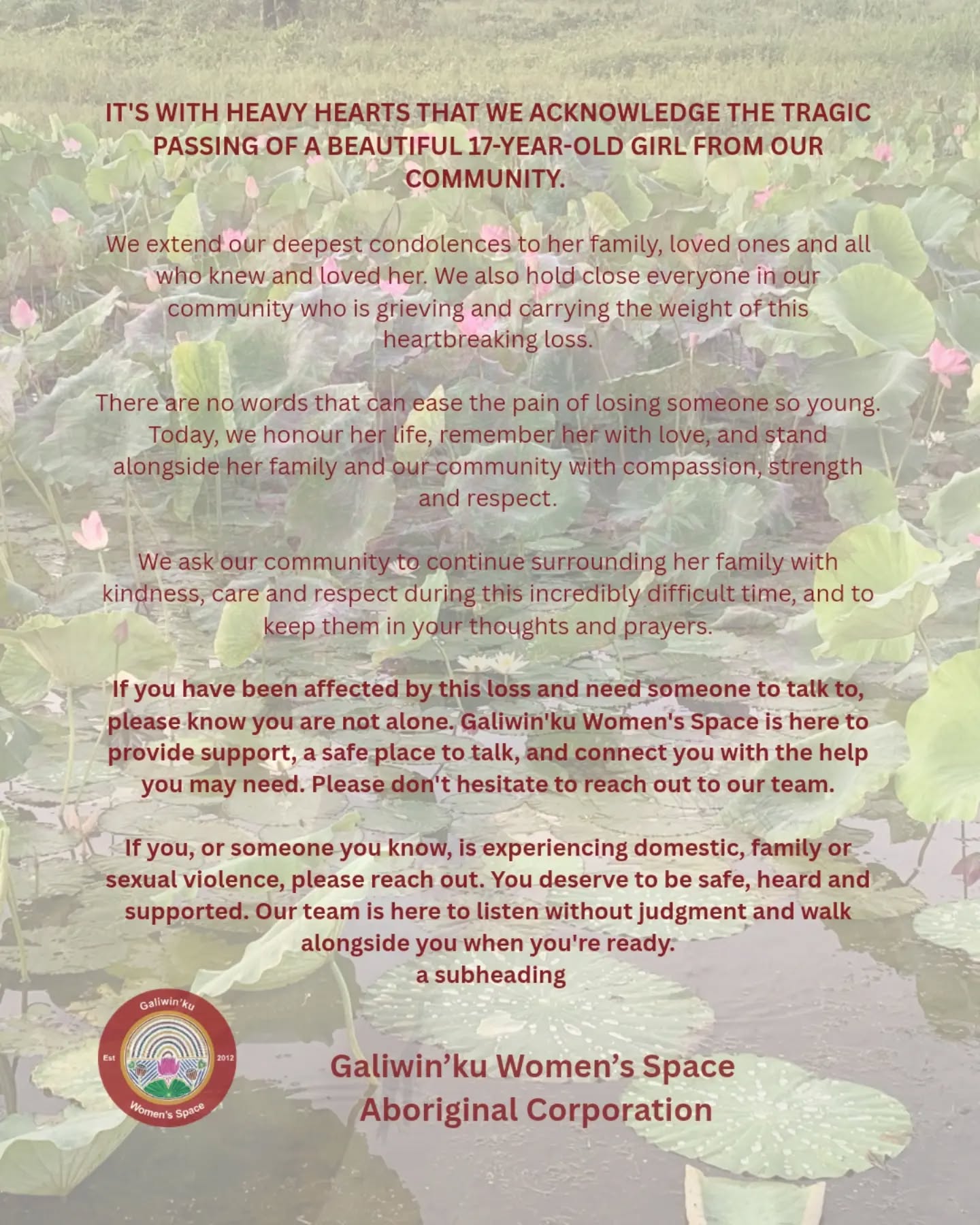 It's with heavy hearts that our family at Galiwin'ku Women's Space mourns the tragic loss of a beautiful 17-year-old young woman from our community.
If you or someone you know is experiencing domestic, family or sexual violence, please reach out for support. You are not alone, and help is available.
Our thoughts remain with all those mourning this heartbreaking loss.