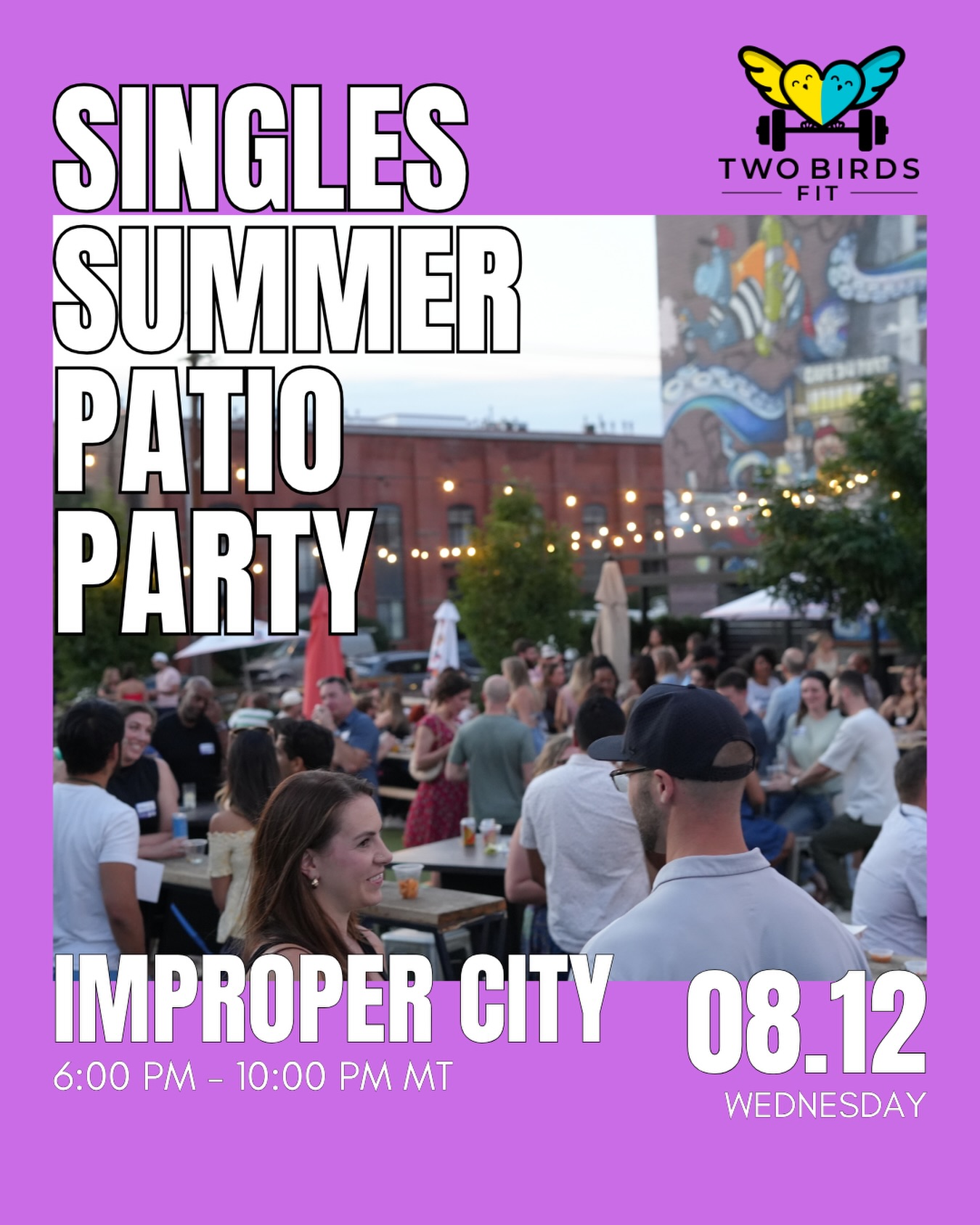 ☀️🍹 Summer patio season was made for nights like this.
Join us at Improper City for a casual Singles Patio Party designed to make meeting people feel natural and fun.
📅 Wednesday, August 12, 2026
⏰ 6:00–10:00 PM MT
📍 Improper City
Expect a great group of active Denver singles, drink and food specials, plenty of patio space, and a laid-back atmosphere that’s perfect for mixing and mingling.
💫 At the start of the event, you’ll get access to our web app (aka your wingman), where you can see attendees’ names and photos. After the event, choose up to 6 Friends and 6 Flirts, and if it’s mutual, we’ll connect you.
Plus, our Find Your Peeps icebreaker helps point you toward a few people you may have something in common with.
🎟️ Ticket options available for Straight Singles, LGBTQ+ Singles, and Wing Peeps.
🔗 Link in bio to grab your spot @twobirdsfit