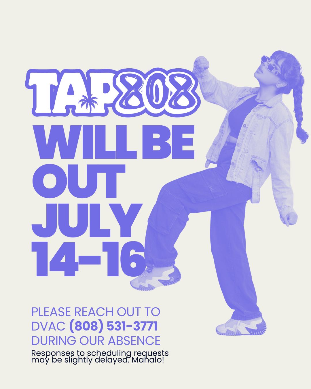The TAP808 team will be attending the Hawai'i Threat Assessment Conference July 14-16. Any scheduling requests might be delayed. If you have an urgent advocacy topic, please call the main DVAC Helpline at 808-531-3771 or chat on our website domesticviolenceactioncenter.com. Mahalo! We'll be back to work Friday, July 17!