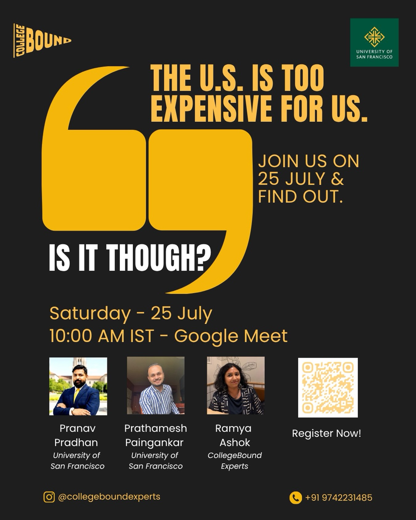This is the one thing that stops most Indian families before they even begin.
The assumption that the US is simply out of reach, financially.
It’s worth questioning. Sticker price and what families actually pay are often very different numbers. Merit aid is real, it’s substantial, and most families don’t know they qualify.
On 25 July, two admissions officers from the University of San Francisco and I are going to talk about this and four other things Indian parents get wrong about US college admissions. Join in if you have questions about U.S. college admissions.
🗓️ Saturday, 25 July | 10:00 AM IST | Google Meet | Free
Scan the QR code in the image to register. Or use the link in the bio to register.
@pranavusf @varanbhatanitup @usfca_admission @usfca
#USCollegeAdmissions #IndianParents #CollegeBoundExperts #UniversityOfSanFrancisco #StudyInUSA CollegeAdmissions IndianStudents MeritAid CollegeCounseling