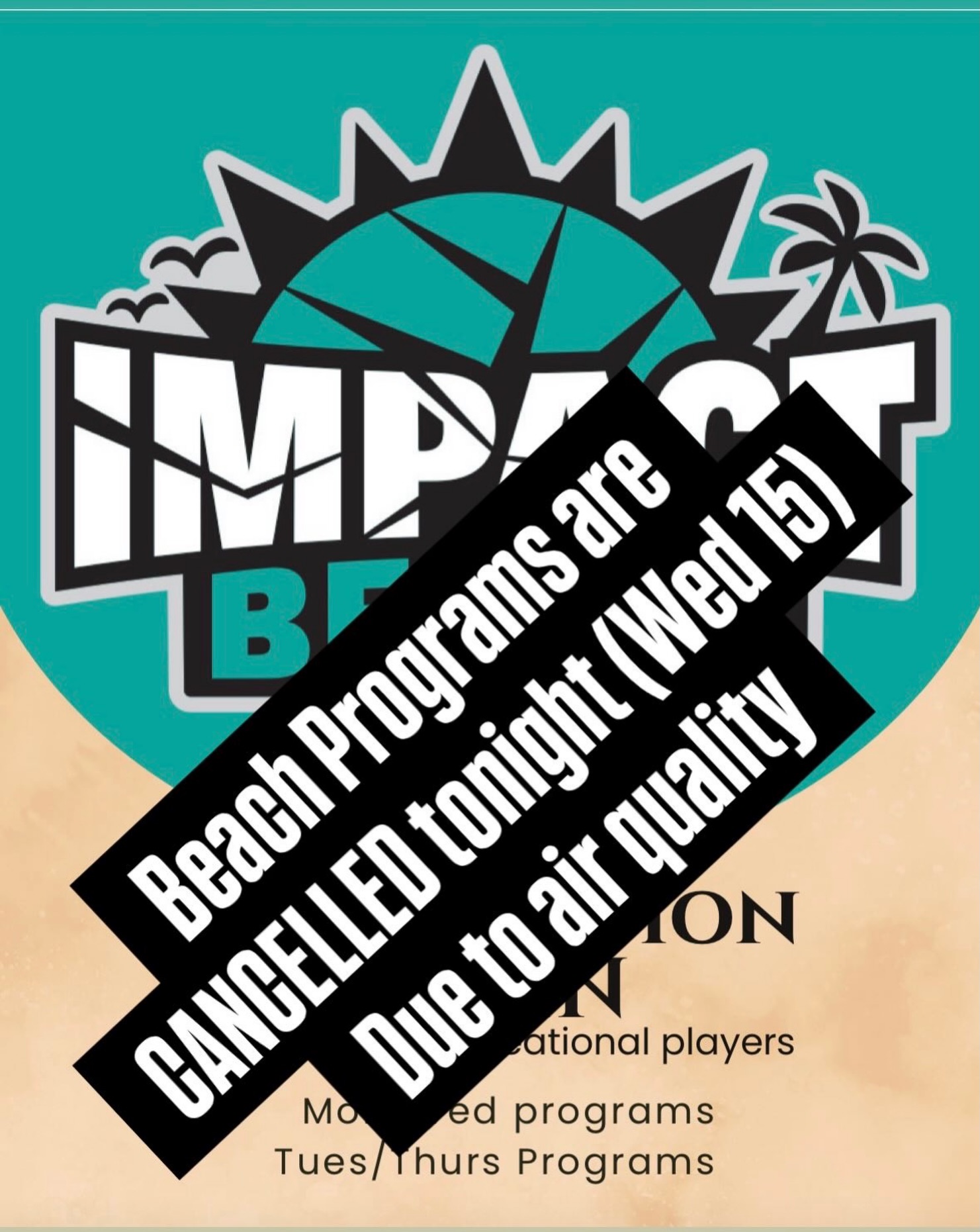 All Mon/Wed Beach athletes! Wed July 15 beach classes are CANCELLED due to poor air quality.