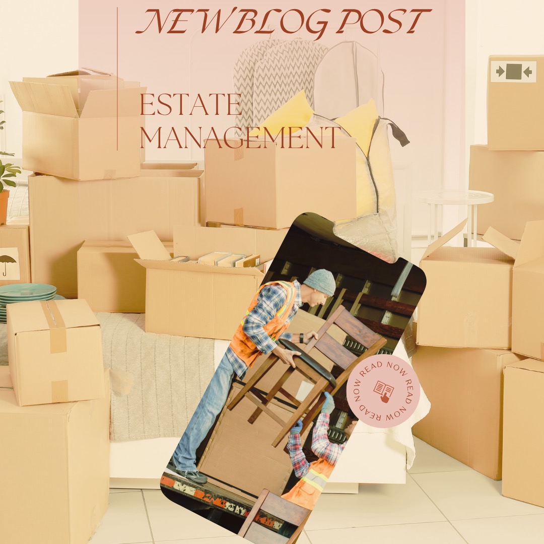 New blog post #estatemanagement #alifeinprogressblog