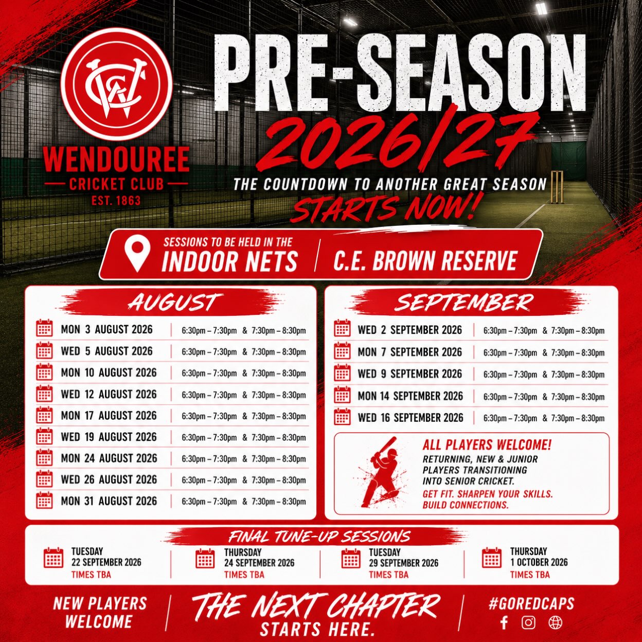 🏏 **PRE-SEASON STARTS IN THE COMING WEEKS!** 🔴⚪
The wait is almost over!
Our 2026/27 pre-season officially gets underway Monday 3rd August and we can’t wait to see everyone back in the red and white.
Whether you’re a returning player, making the move into senior cricket, or looking for a new club to call home, now’s the perfect time to get involved.
📍 Indoor Nets – C.E. Brown Reserve
🗓️ Monday 3 August
⏰ 6:30pm–7:30pm & 7:30pm–8:30pm
Training will continue every Monday and Wednesday throughout August and September, building towards the start of another exciting season.
Bring your runners, your gear, drink bottle and your enthusiasm—we’re ready to get to work.
New players of all ages and abilities are always welcome! Men and women all welcome. There will be two training times on training nights to best accommodate player numbers within the indoor nets.
🔴⚪ **The Next Chapter Starts Here.**
#RedCaps #WendoureeCC #TheNextChapter #PreSeason