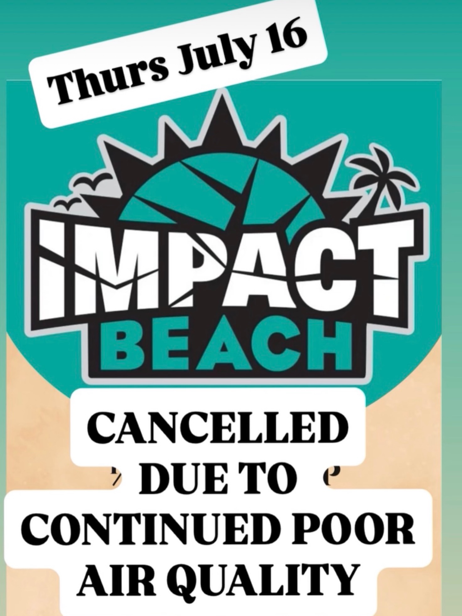 Due to the continued air quality warnings, we have decided to cancel tonight’s beach programming.