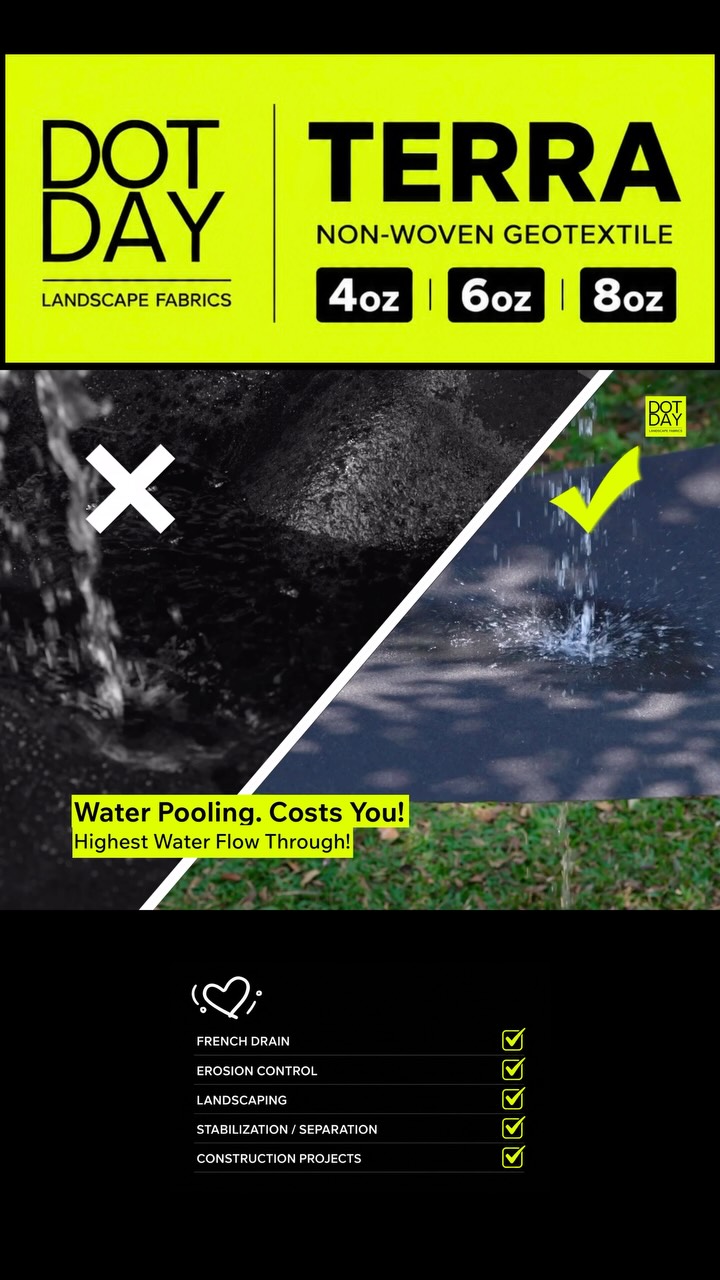 Water pooling isn’t just frustrating—it shortens the life of your landscape.
Meet DOTDAY TERRA™ Non-Woven Geotextile.
✔ Superior water flow-through
✔ Helps reduce water pooling
✔ Ideal for French drains, erosion control & landscaping
✔ Available in 4 oz • 6 oz • 8 oz
Build it right from the ground up. #geotextilenonwoven #frenchdrain #landscapefabric #drainagesolution #hardscaping