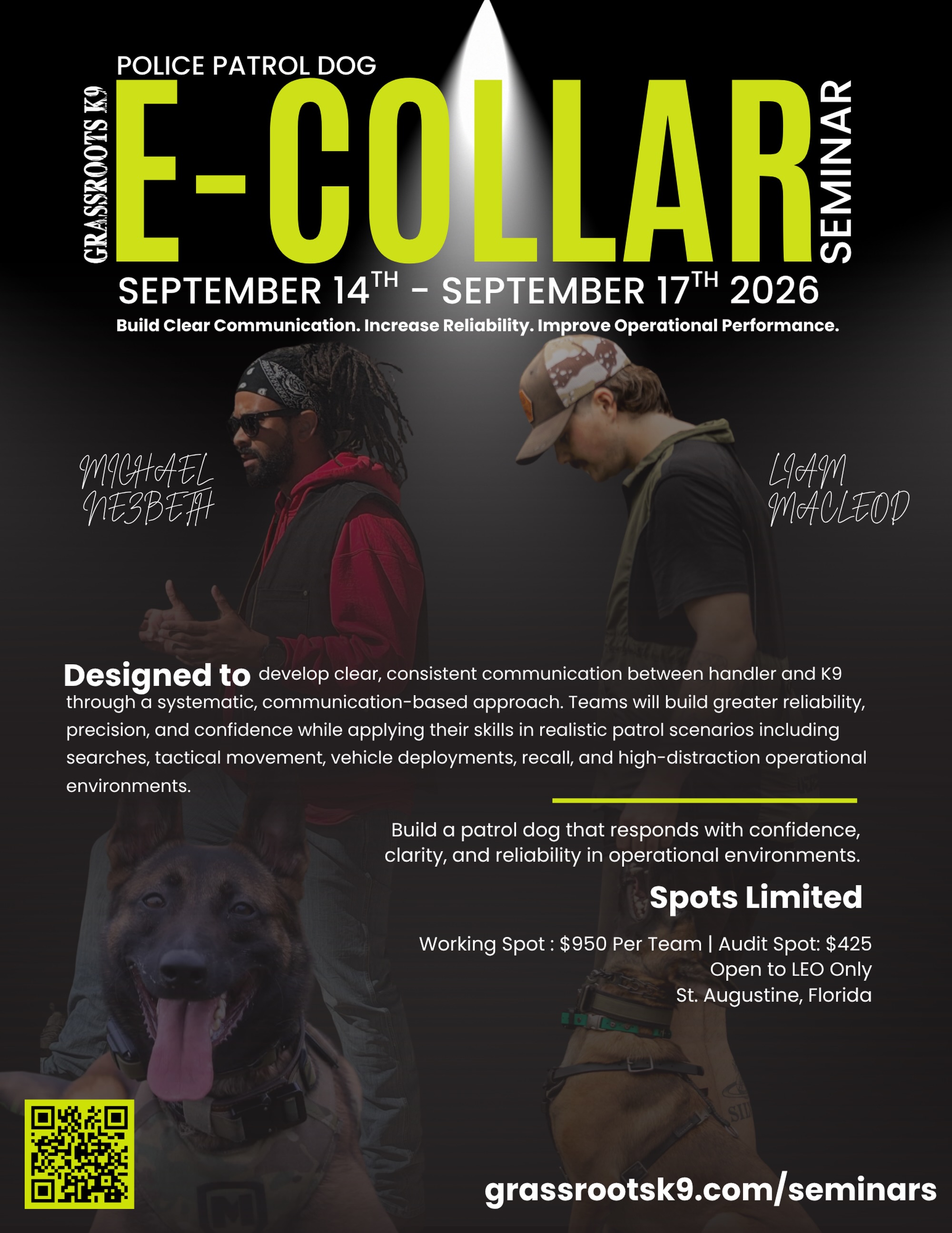 Clear communication creates reliable performance.
Our four-day Police Patrol Dog E-Collar Seminar is designed to help handlers build consistent, effective communication with their K9 partners in operational environments. Through a systematic approach, teams will improve reliability, precision, and confidence while working through realistic patrol applications.
September 14–17, 2026
St. Augustine, Florida
Working spots are limited. Registration is open at grassrootsk9.com/seminars (link in bio)