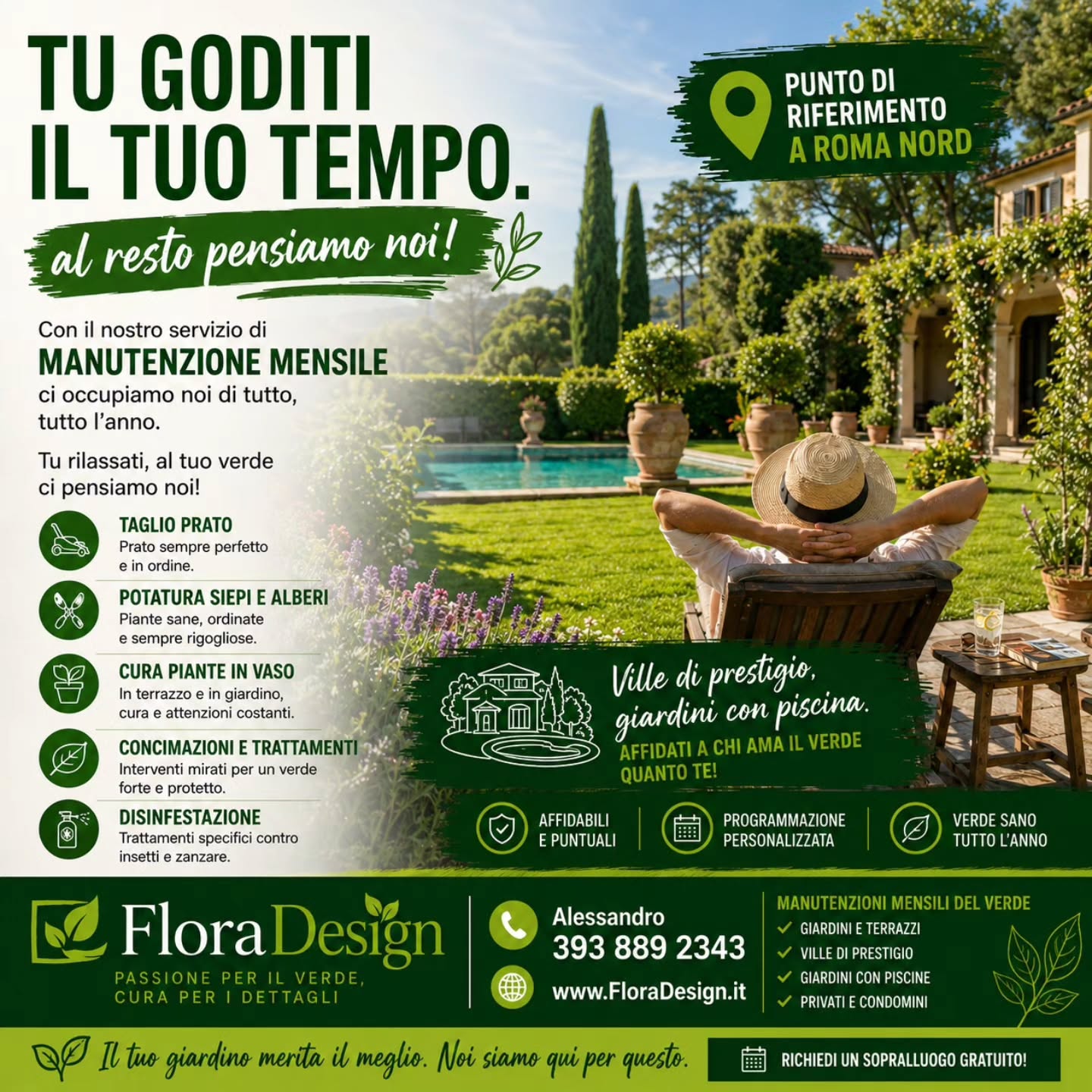 🌿 Il tuo giardino merita di essere sempre perfetto. Tu goditelo, al resto pensiamo noi.
Con il servizio di manutenzione mensile FloraDesign non dovrai più preoccuparti di nulla.
Ci occupiamo di: ✔️ Taglio del prato
✔️ Potatura di siepi e alberi
✔️ Cura di piante e terrazzi
✔️ Concimazioni e trattamenti stagionali
✔️ Disinfestazioni professionali contro zanzare e insetti
Seguiamo con la stessa cura: 🏡 Ville di prestigio
🏊 Giardini con piscina
🌿 Terrazzi e attici
🏢 Condomini
Siamo un punto di riferimento a Roma Nord per chi desidera un giardino sempre ordinato, senza perdere tempo e senza pensieri.
📞 Alessandro: 393 889 2343
🌐 www.floradesign.it
Contattaci per un sopralluogo e un programma di manutenzione su misura.
#GiardiniereRoma #RomaNord #ManutenzioneGiardini #Giardino #floradesign