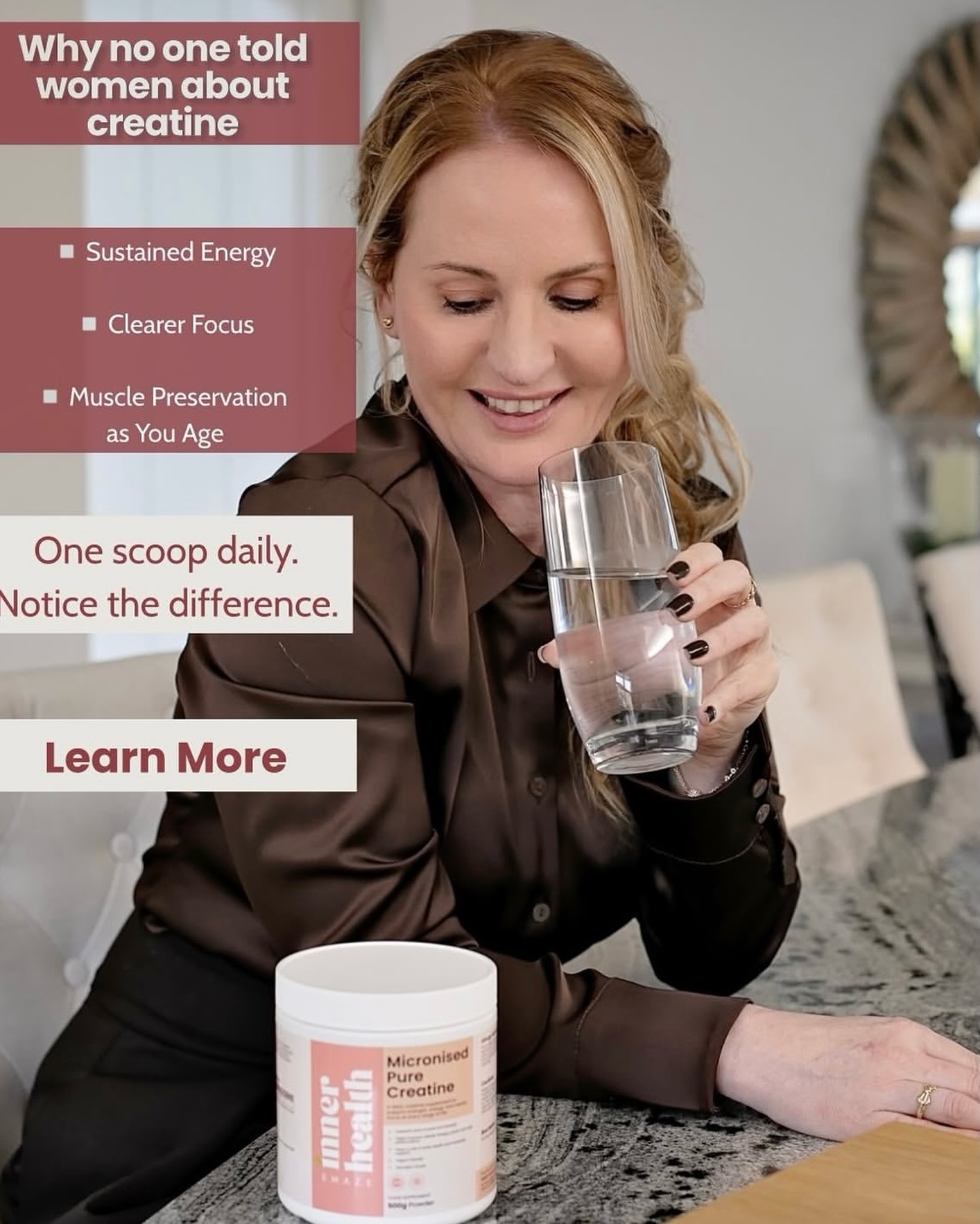 As women, our natural creatine stores can decline with age, and during times of hormonal change this can affect more than just physical performance. Research suggests creatine may support muscle strength, energy production, brain function and recovery benefits that matter whether you’re lifting weights, chasing children, navigating menopause or simply wanting to feel stronger in everyday life.
Scoop your daily creatine into water, juice and be consistent
www.emazeinnerhealth.co.uk