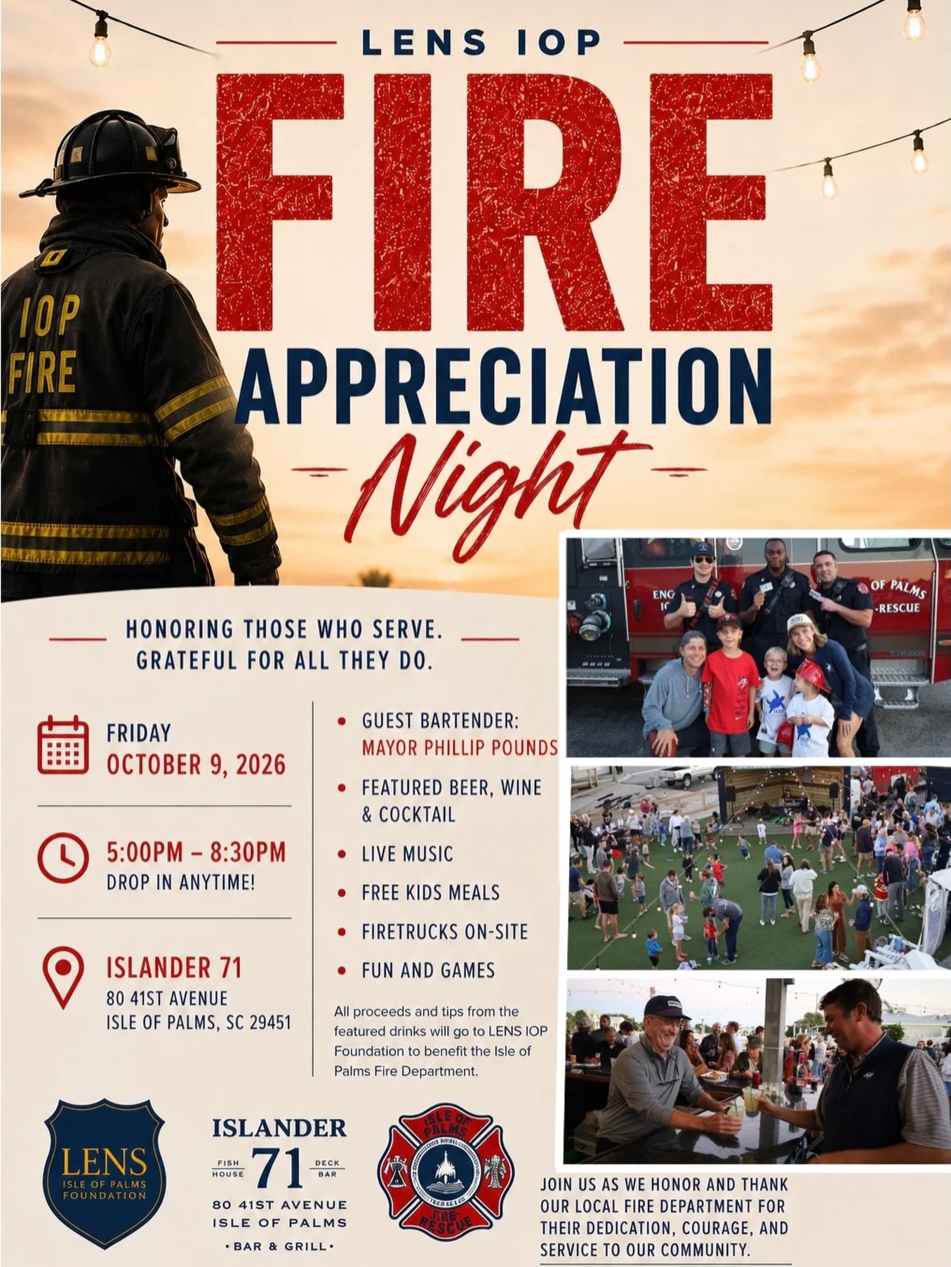 🚒 Join us for one of our favorite nights of the year.
On Friday, October 9, we’re gathering at Islander 71 to celebrate the men and women of the Isle of Palms Fire Department and thank them for the courage, compassion, and dedication they show our community every single day.
Bring the whole family for an evening of live music, great food and drinks, fire trucks, kids’ activities, and our special guest bartender, Mayor Phillip Pounds. Best of all, proceeds will support the Isle of Palms Fire Department.
📍 Islander 71
🕔 5:00–8:30 PM (drop in anytime!)
Come raise a glass to the people who are always there when our community needs them most. ❤️🚒
#LENSIOP #FireAppreciationNight #IsleOfPalms #SupportLocalHeroes #CommunityStrong ThankAFirefighter CharlestonSC LowcountryEvents IsleOfPalmsFireDepartment