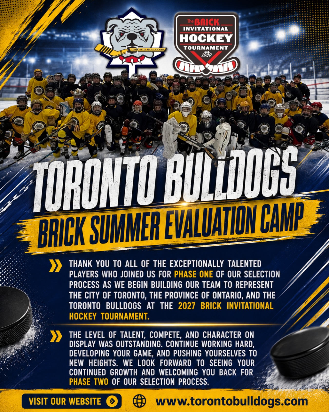 Thank you to all of the exceptionally talented players who joined us for Phase One of our selection process as we begin building our team to represent the City of Toronto, the Province of Ontario, and the Toronto Bulldogs at the 2027 Brick Invitational Hockey Tournament.
The level of talent, compete, and character on display was outstanding. Continue working hard, developing your game, and pushing yourselves to new heights. We look forward to seeing your continued growth and welcoming you back for Phase Two of our selection process.
#hockeyteam #hockeytalk #aaahockey #hockeyseason #hockeytryouts