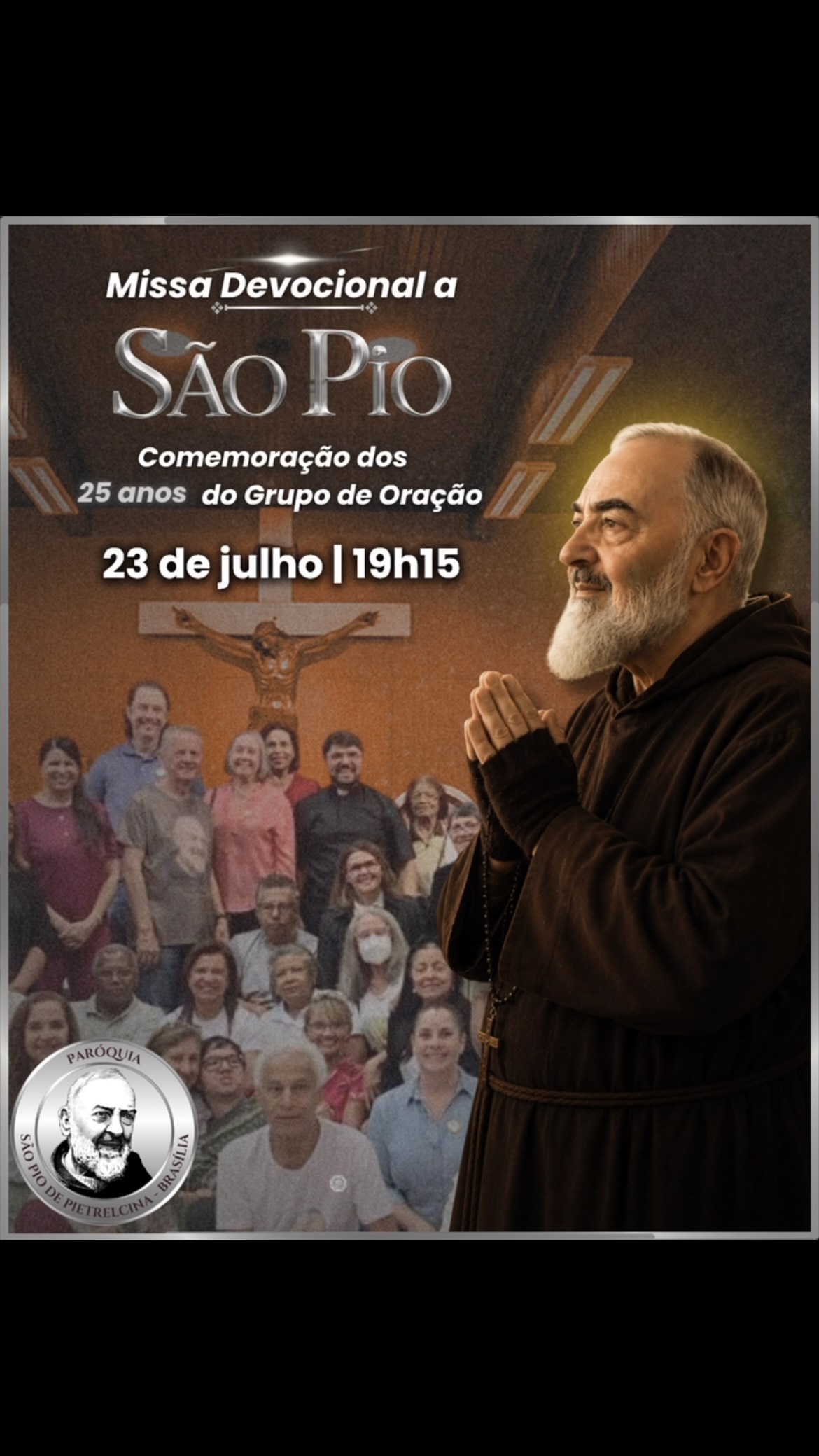 🙏 Neste dia 23 de julho, às 19h15, teremos a nossa Missa Devocional a São Pio em comemoração aos 25 anos de história do nosso Grupo de Oração.
❤️ Sua presença tornará este momento de fé e gratidão ainda mais especial!
✨Esperamos por você e sua família. 🙌
#SãoPio #MissaDevocional #GrupodeOraçãoSãoPio #25anos #ParóquiaSãoPiodePietrelcinaemBrasília