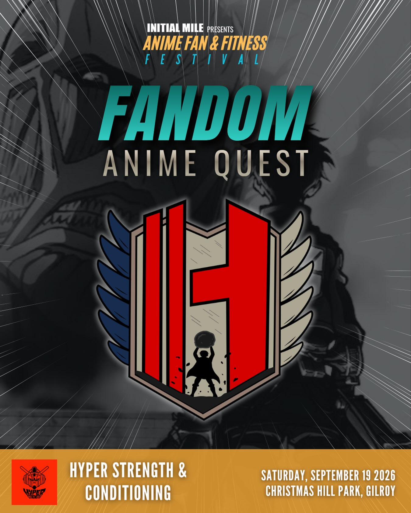 Continuing on with our Fandom Anime Quest Fitness Challenge partners this week, we are excited to introduce you to San Jose’s one and only anime inspired gym, @hscgym who will be hosting our second FAQ fitness challenge inspired by the thrilling anime series Attack on Titan!
After completing this challenge, each participant will receive this AOT X Hyper Strength & Conditioning sticker while supplies last.
The goal will be to earn all 5 stickers from each of our partners to work your way up to Initial Mile’s final challenge and earn your official FAQ badge!
More About Hyper Strength and Conditioning:
Hyper Strength and Conditioning was founded by Austin Talooza and his wife. He is an award winning coach who climbed to the Top 10 personal trainers to watch in the world by Life Fitness.
Austin has 10+ years of coaching in the fitness industry working with a wide range of clients from the Oakland Raiders, Life Fitness and ventured into corporate fitness and worked with tech companies such as Intuit, PayPal and EBay.
Him and his wife created Hyper Strength and Conditioning for all nerds to level up their stats and turn into their own superheroes one workout at a time.
If you’re ready to take your training to the next level, you can give them a follow and visit them at 385 East Taylor St. Unit 2B San Jose.
Registered warriors will receive details about each specific challenge the week of the event! If you haven’t already registered for our FREE Fandom Anime Quest, click on the Event Brite link in our bio. #animefanandfitnessfestival #initialmile #animefestival #fitnessfestival #bayareaevents