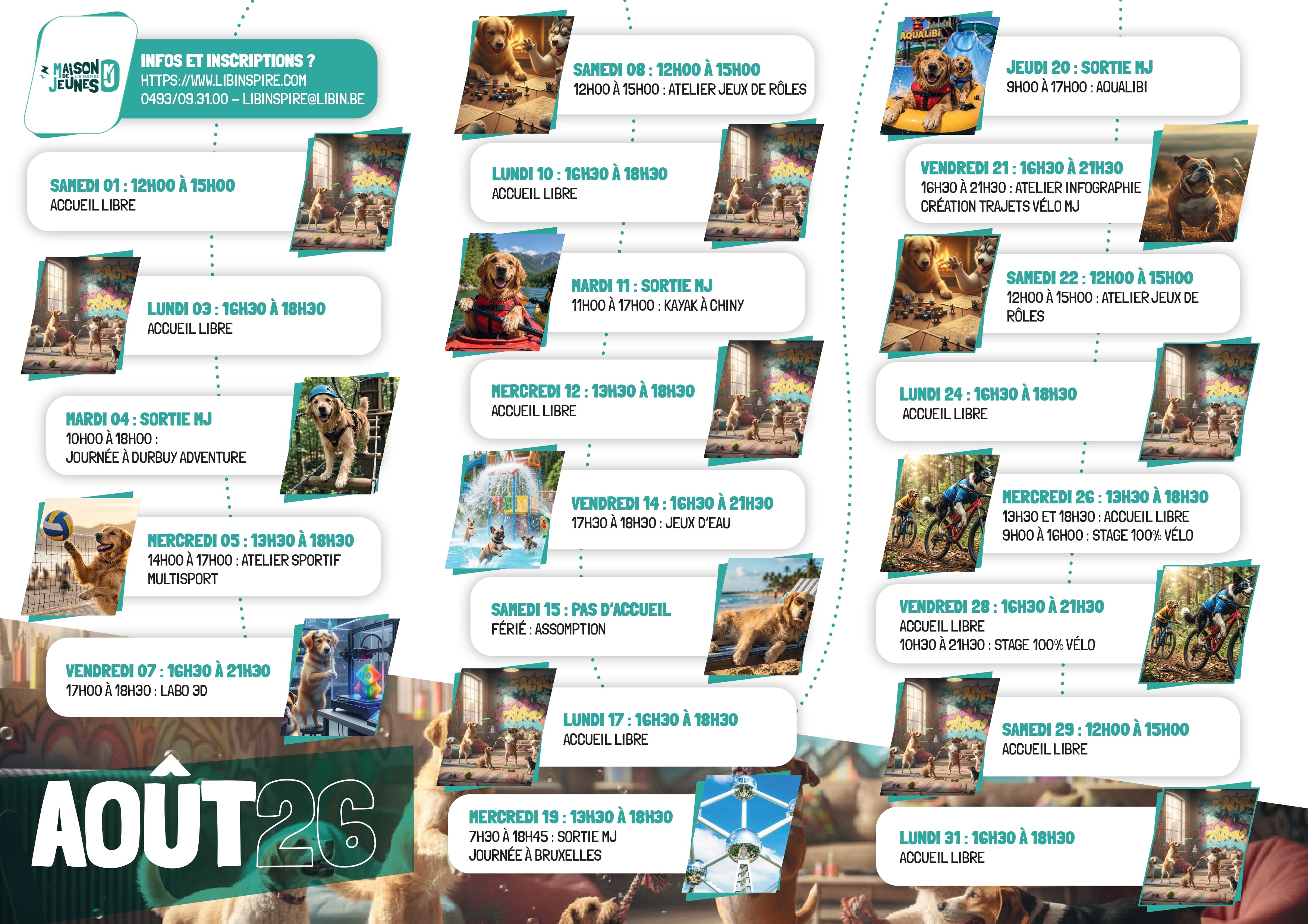 Le mois d’août s’annonce comme le parfait mélange entre aventure, découvertes et détente à la MJ ! 😎
L’été continue et le programme reste bien rempli pour profiter des vacances jusqu’au bout. Entre sorties, activités sportives, ateliers créatifs et accueils libres, chacun pourra trouver de quoi passer de bons moments entre amis tout au long du mois.
Au programme : une journée à Durbuy Adventure, du multisport, un atelier Labo 3D, une sortie kayak à Chiny, des jeux d’eau, une sortie à Aqualibi, des ateliers jeux de rôle, la création de trajets vélo sécurisés pour rejoindre la MJ, une journée culturelle à Bruxelles, sans oublier notre stage 100 % vélo pour explorer les chemins de la commune et promouvoir une mobilité plus sûre et plus durable ! 🚴♂️
Les inscriptions se font directement sur notre site :
https://www.libinspire.com/
Pour toute question, vous pouvez nous contacter par mail, téléphone, en commentaire, sur nos réseaux sociaux ou via le formulaire en ligne 🙂