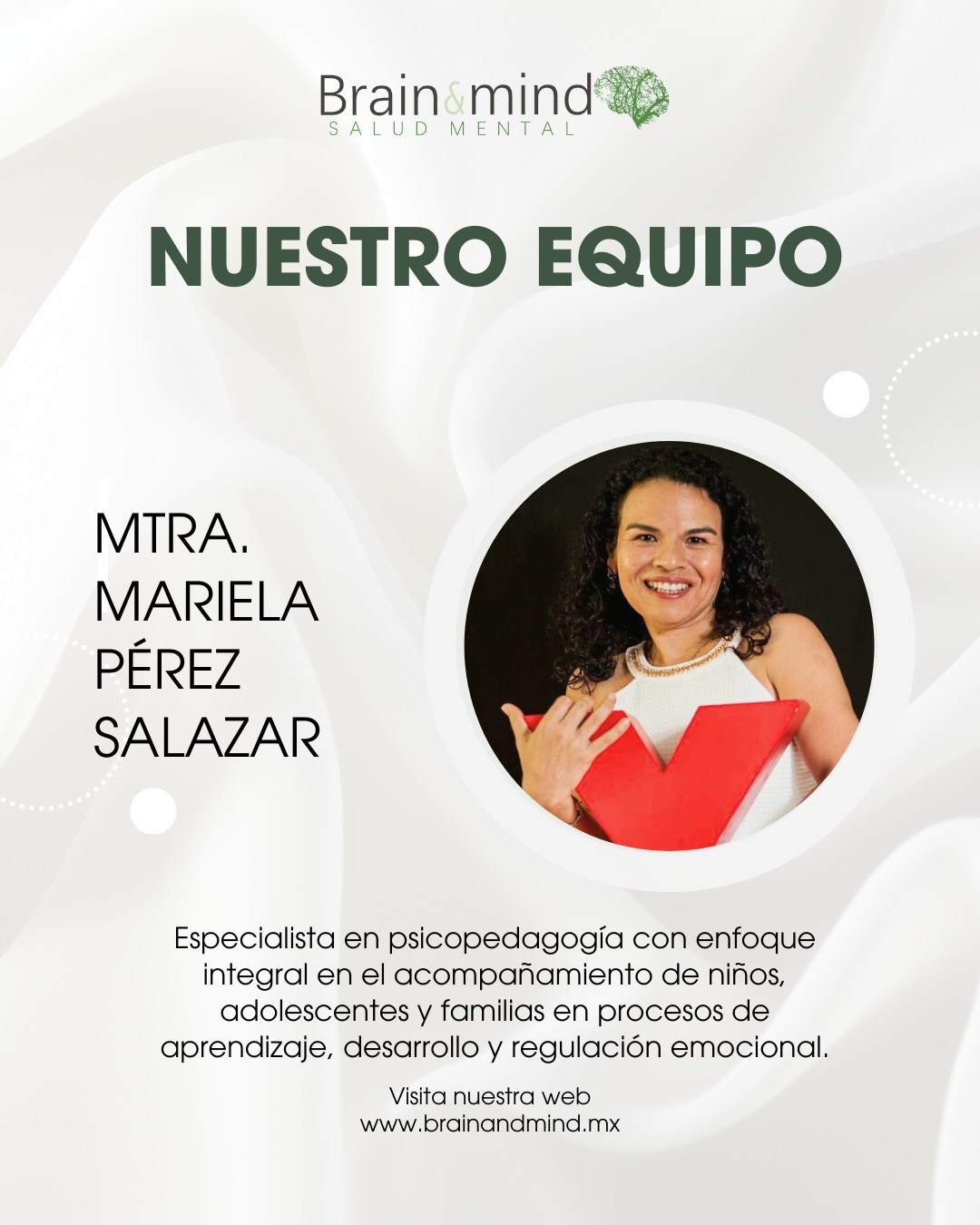 Conoce a nuestro equipo de especialistas:
Mtra. Mariela Pérez Salazar: Especialista en psicopedagogía con enfoque integral en el acompañamiento de niños, adolescentes y familias en procesos de aprendizaje, desarrollo y regulación emocional.
Contacto via WhatsApp: +52 998 845 8677
Más información: https://www.brainandmind.net/mtra-mariela-perez-salazar
#saludmental #brainandmindsaludmental #granequipo