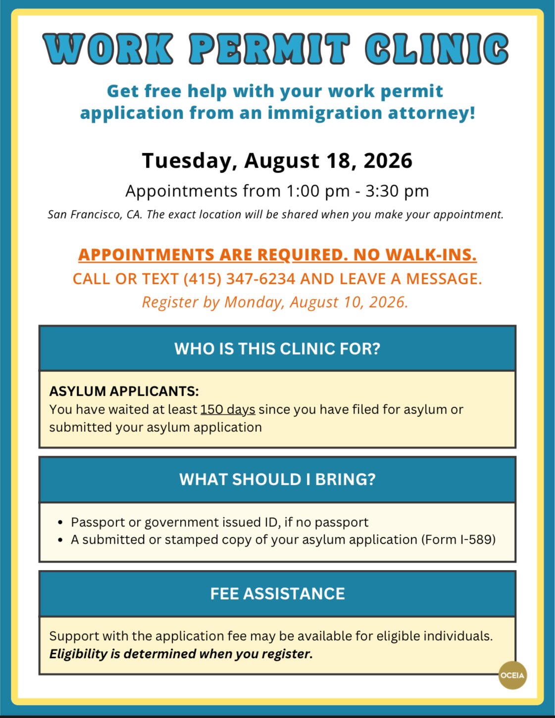 📢 Work Permit Clinic! 💼✨
We are partnering with OCEIA again to help out apply for the Work Permit (EAD). 📄
When: Aug 18, 2026 | 1:00 PM – 3:30 PM
Where: Shared once appointment made.
Who: Asylum applicants (filed 150+ days ago) with a San Francisco connection.
Book: Call or text 415-347-6234, leave a message, our team will follow-up (appointments required).
Check the flyers for more details! 📲
See you all soon!
#CommunityCollaboration #ImmigrationSupport #SFLTF
📢 ¡Clínica de Permisos de Trabajo! 💼✨
Nos asociamos con OCEIA otra vez para ayudarte a solicitar tu Permiso de Trabajo (EAD). 📄
Cuándo: 18 de agosto, 2026 | 1:00 PM – 3:30 PM
Dónde: Se compartirá una vez concertada la cita.
Quién: Solicitantes de asilo (aplicaron hace 150+ días) con conexión en San Francisco.
Citas: Llama o envía un texto al 415-347-6234, deja un mensaje, nuestro equipo hará un seguimiento (cupos limitados).
¡Revisa los folletos para más detalles! 📲
Nos vemos pronto!