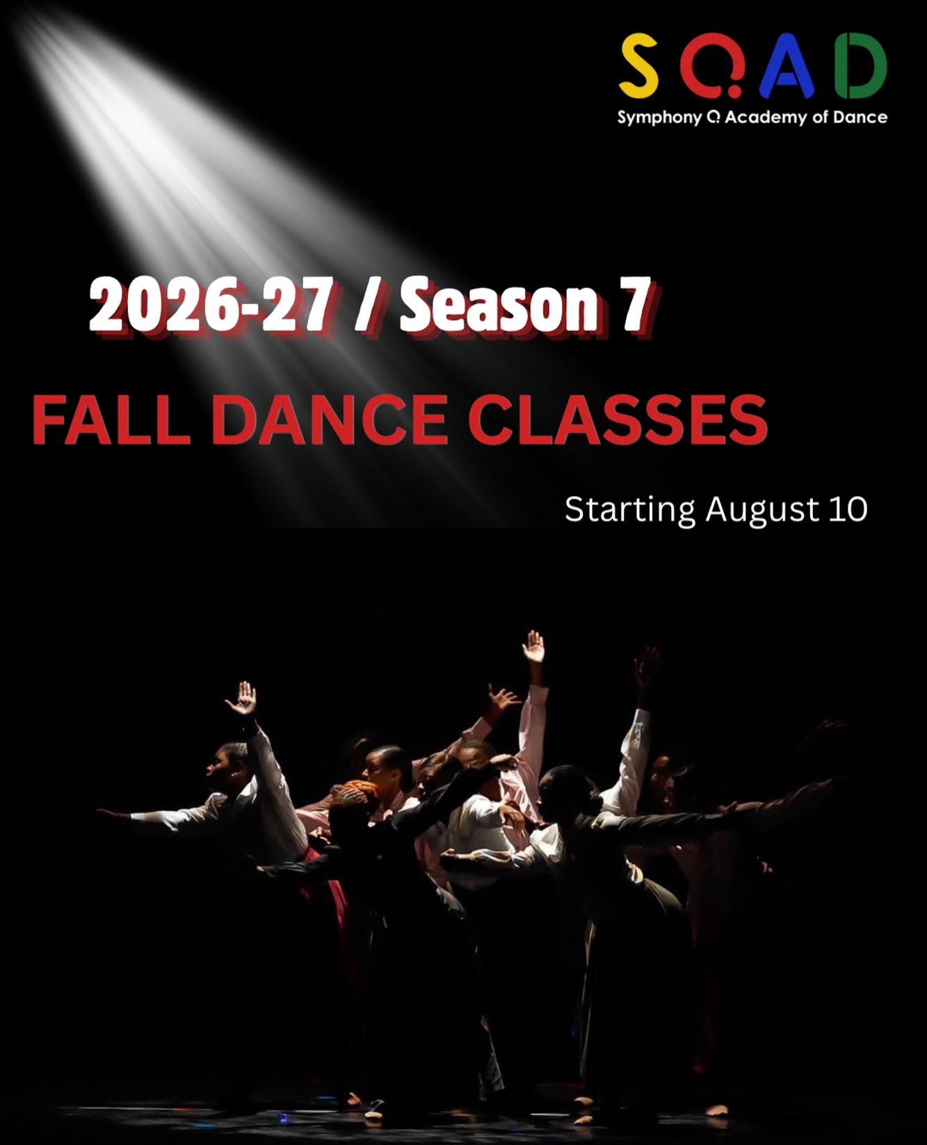 ✨ 2026–2027 SEASON 7 IS HERE! ✨
Registration and class schedules are now available online! 💃🏽🕺🏽 Secure your spot in your favorite dance classes before they fill up! 🎶🔥
📅 Fall Classes Begin August 10!
Prefer to register in person? Join us for Walk-In Registration on August 4th & 6th from 4:00–7:00 PM at Symphony Q Academy of Dance.
Don’t wait—spots are limited! 🌟
#SQADSeason7 #FallDanceClasses #DanceRegistration #MontgomeryDance #sqadmgm