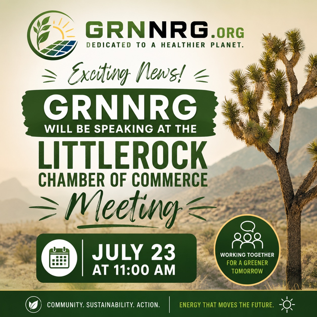 🌿 We're excited to share that GRNNRG will be speaking at the Littlerock Chamber of Commerce Meeting! 🌞
Join us as we discuss how renewable energy, sustainability, and community partnerships can help create a healthier, more resilient future for the Antelope Valley.
📅 Thursday, July 23
🕚 11:00 AM
📍 Littlerock Chamber of Commerce Meeting
Whether you're a business owner, community leader, student, or simply passionate about protecting our environment, we'd love to connect with you and share GRNNRG's vision for a greener tomorrow.
Together, we can inspire action, strengthen our community, and build a more sustainable future.
💚 Dedicated to a Healthier Planet.
#GRNNRG #Littlerock #LittlerockChamber #ChamberOfCommerce #RenewableEnergy #CleanEnergy #Sustainability #CommunityLeadership #GreenEnergy #EnvironmentalStewardship #AntelopeValley #LancasterCA #Palmdale #CommunityImpact #ClimateAction #SustainableFuture #JoshuaTree #EnergyThatMovesTheFuture #DedicatedToAHealthierPlanet