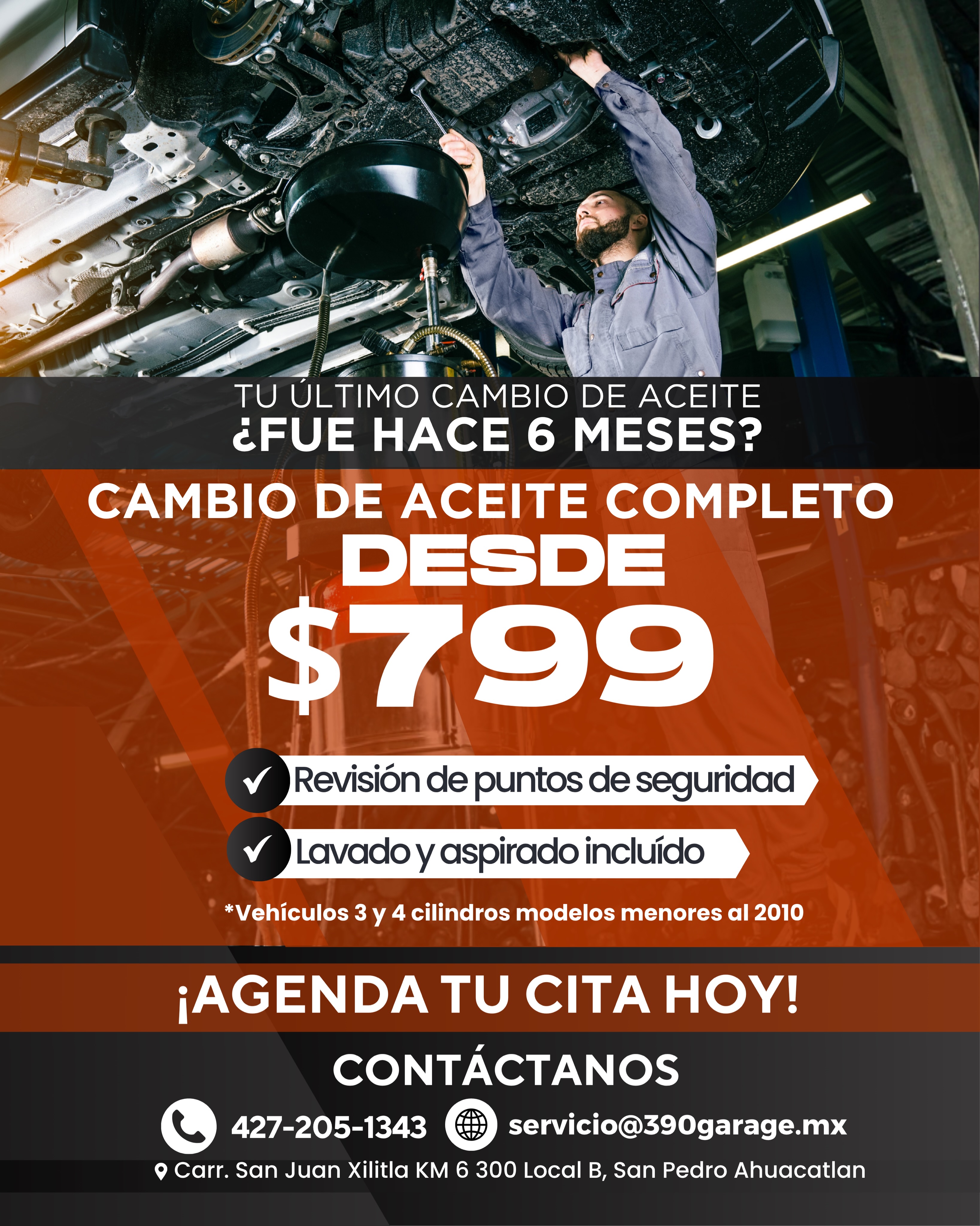 El aceite sucio está dañando tu motor ahora mismo
¿Tu último cambio fue hace 6 meses o más?
Y lo que hoy es un cambio de $799, en unos meses puede ser una reparación de motor
Cambio completo + revisión de seguridad + lavado y aspirado
Desde $799
“Agenda tu cita