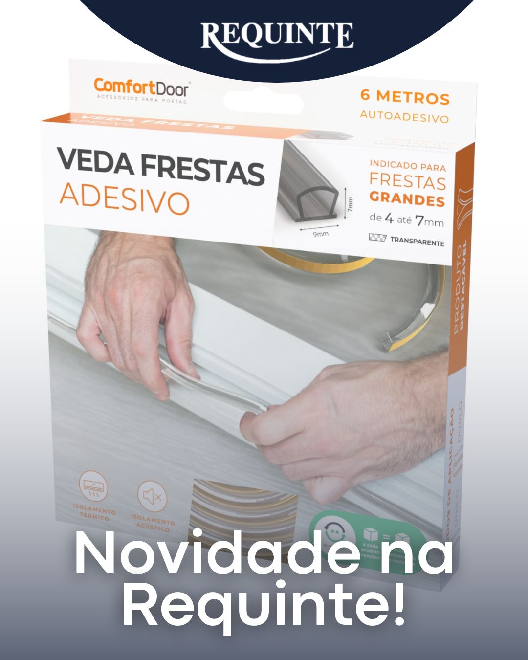 🚪✨ Pequenos detalhes, grandes diferenças.
O veda frestas incolor é a solução prática para quem busca mais conforto no dia a dia, sem alterar a estética da porta.
✔ Fácil de aplicar
✔ Acabamento discreto e transparente
✔ Ajuda a bloquear poeira, vento, insetos e pequenos ruídos
✔ Ideal para portas de madeira, vidro e metal
Uma instalação simples que faz toda a diferença no conforto e na proteção do seu ambiente.
📍 Encontre na Requinte – Rua Rego Freitas, 336
📲 Fale com a nossa equipe e descubra a melhor solução para a sua porta!