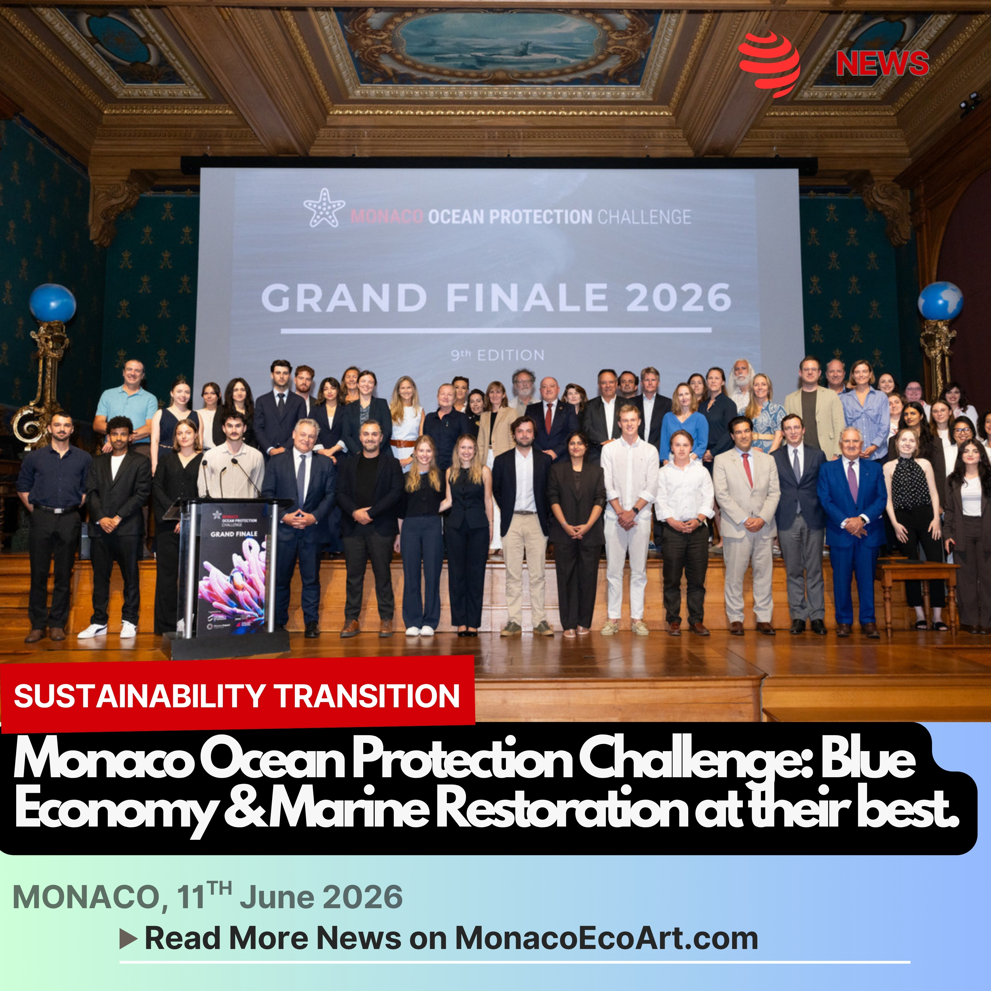 ✒🇲🇨 MONACŒCOART®
🧬🔋🌊SUSTAINABILITY TRANSITION
MONACO OCEAN PROTECTION CHALLENGE 2026
🇬🇧🇺🇸 Monaco Ocean Protection Challenge: Blue Economy & Marine Restoration at their best.
🇫🇷 Monaco Ocean Protection Challenge : l'Économie Bleue et la Restauration des Écosystèmes Marins ont donné le meilleur d’eux-mêmes.
🇮🇹 Monaco Ocean Protection Challenge: Economia Blu e Restauro degli Ecosistemi Marini hanno dato il meglio di se.
🇪🇸 Monaco Ocean Protection Challenge: la Economía Azul y la Restauración de los Ecosistemas Marinos han dado lo mejor de sí mismos.
Read the full text of the article at: www.monacoecoart.com
#ocean #conservation #sustainability #ecology #future #innovation #business #marine #monaco #development #community #startup #impact #award #restoration #responsibilty #company #student #entrepreneur #ecofriendly #concept #improvement #coastal #benefit #OceanoMonaco 📸 © @oceanomonaco -@amisdumuseeoceanographique @fondationprincealbert2 @fpa2.italia @fpa2espana @fpa2canada @monacoimpact @monacotech - Layout and Contents by: © MonacoEcoArt.com